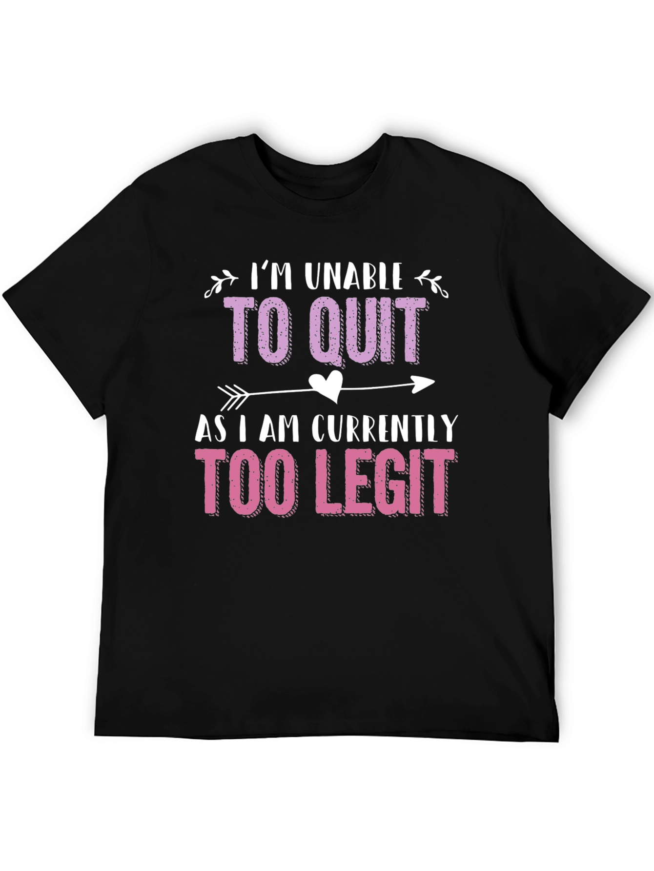 Black Too Legit To Quit Funny Graphic Tee view 5