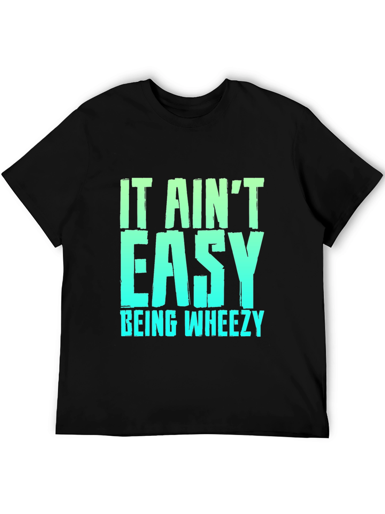 Black It Ain't Easy Being Wheezy Black Graphic T-Shirt view 5