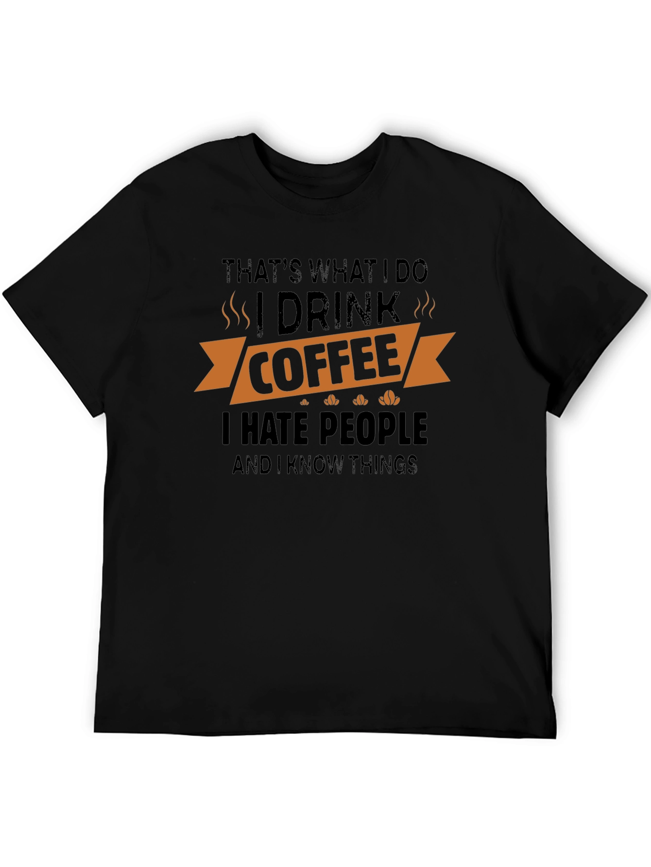 Black Coffee Lover Graphic Tee - I Hate People & Know Things view 5