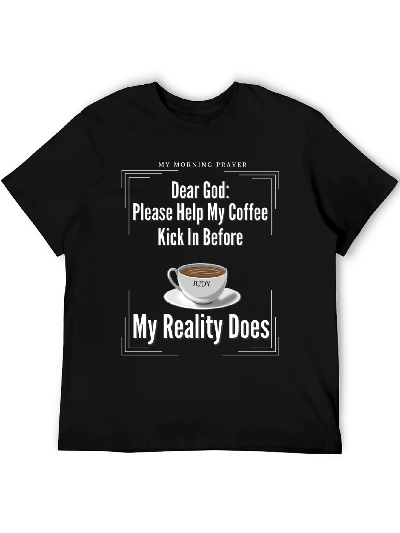 Black Funny "Dear God" Coffee T-Shirt view 5