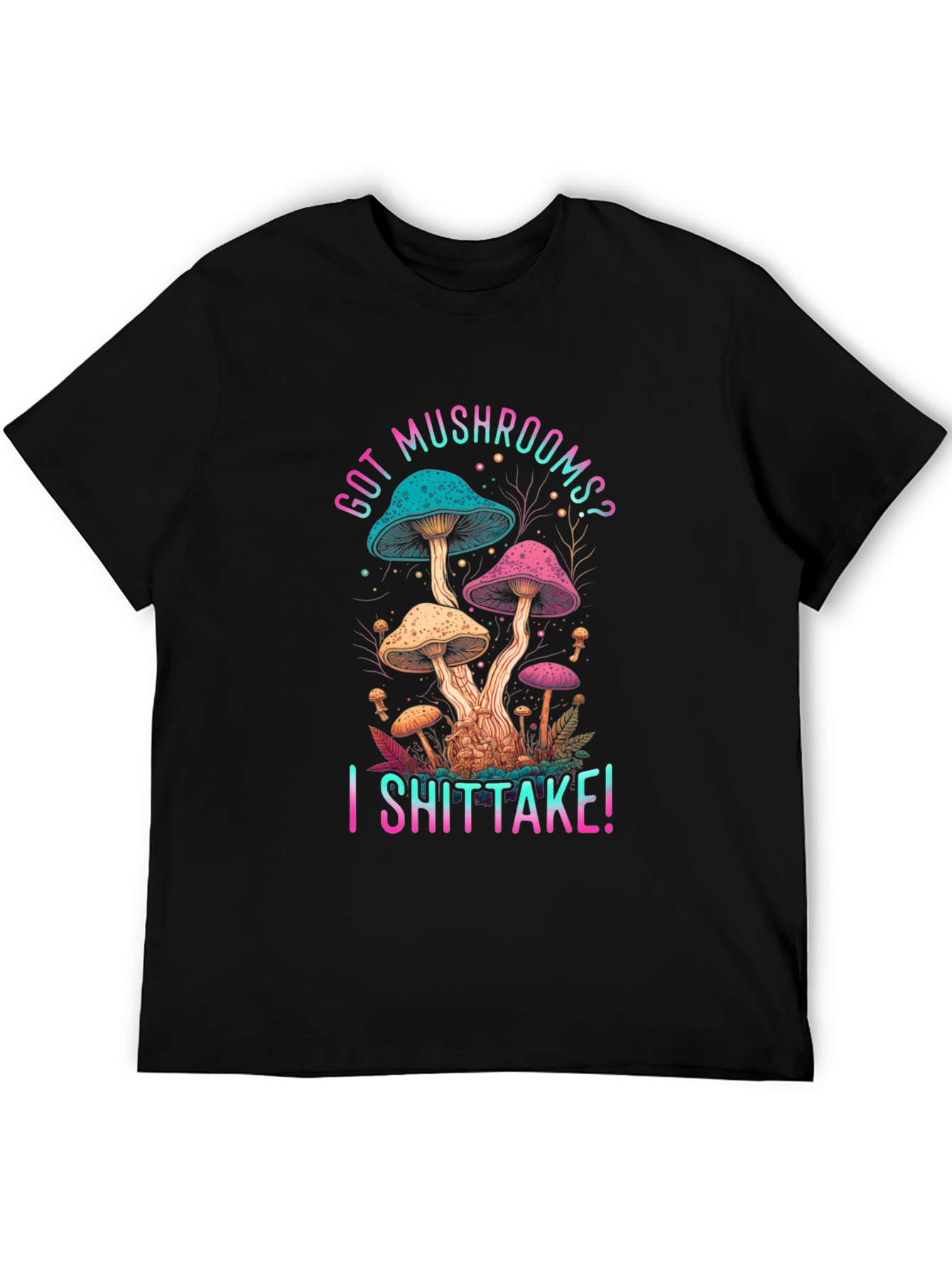 Black Got Mushrooms? I Shiitake! Funny Graphic Tee view 5