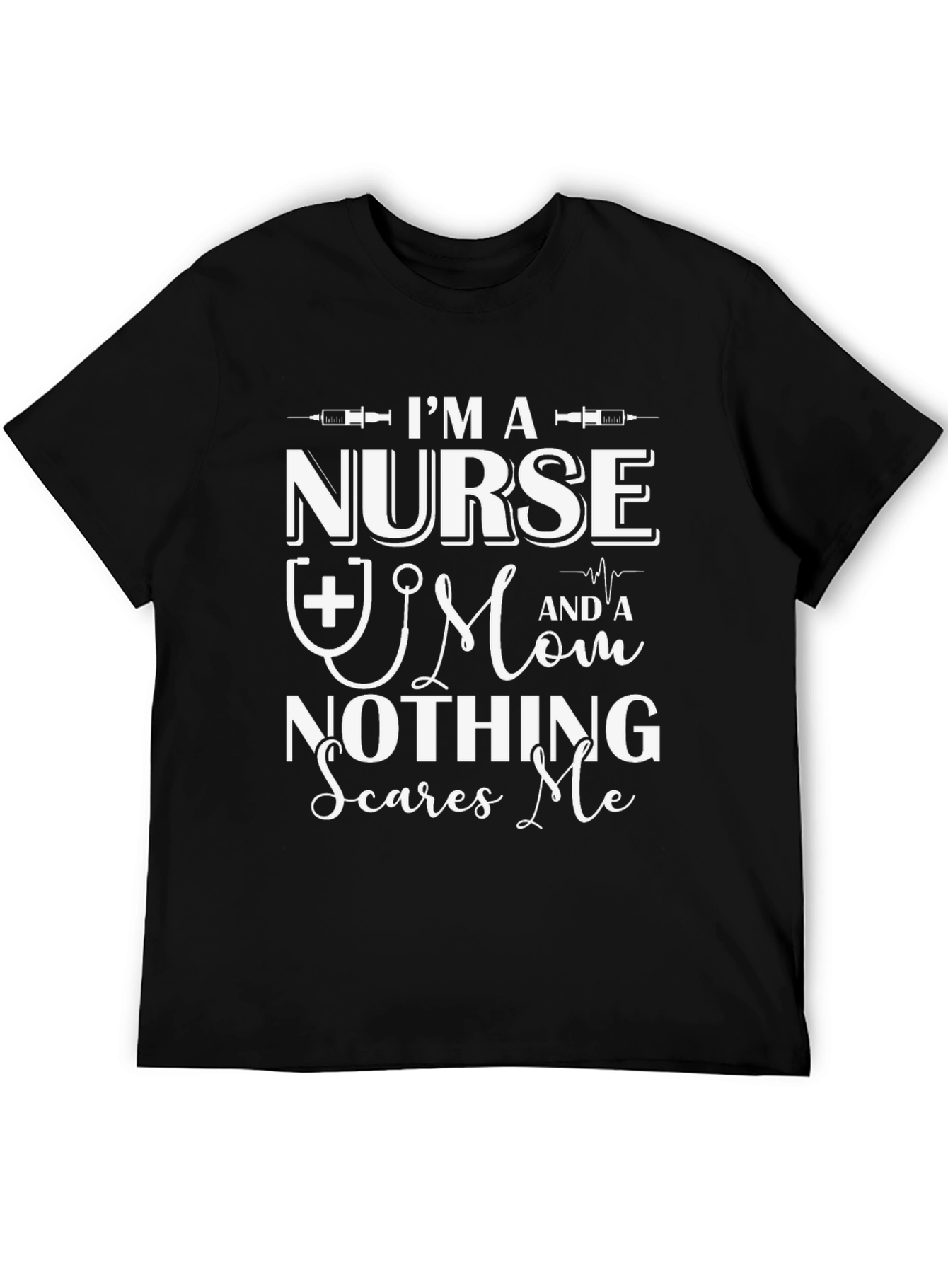 Black I'm A Nurse and a Mom T-Shirt view 5