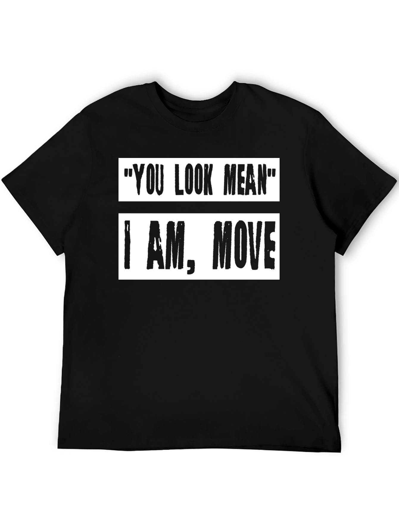 Black Funny Graphic Tee: "You Look Mean" Humor T-Shirt view 5