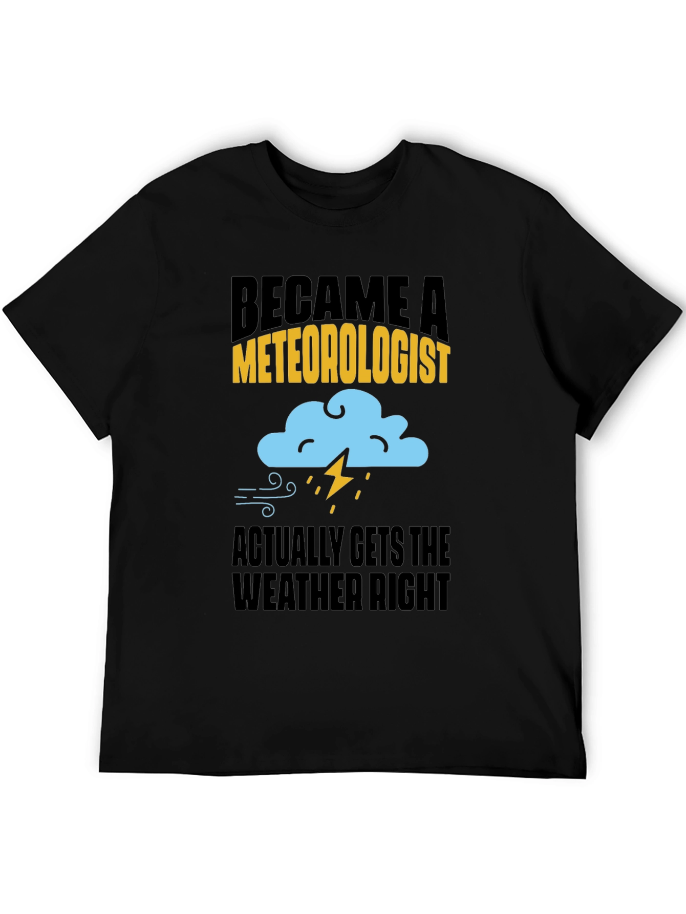 Black Meteorologist Weather Humor Graphic T-Shirt view 5