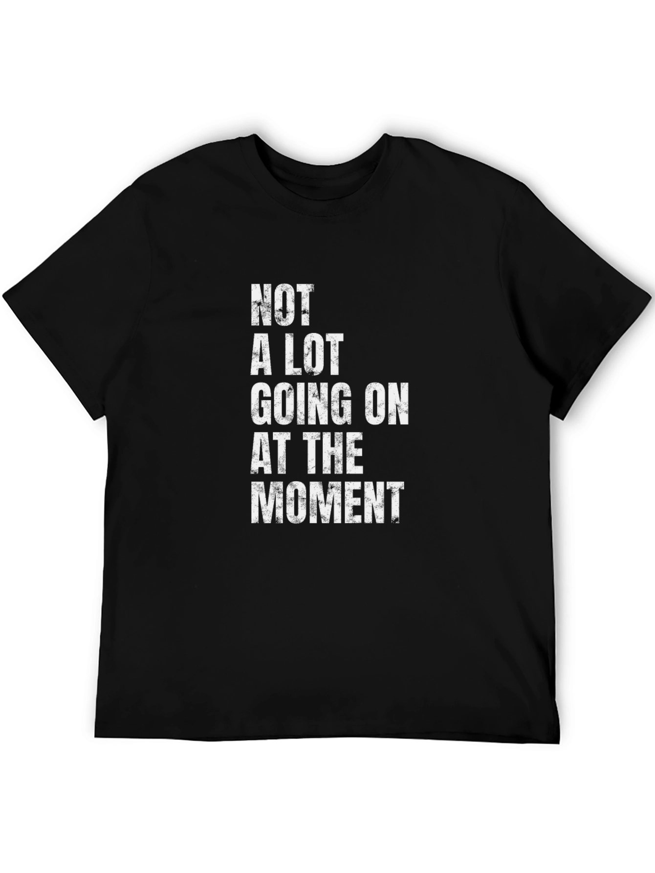 Black Funny "Not a Lot Going On At The Moment" Graphic Tee view 5
