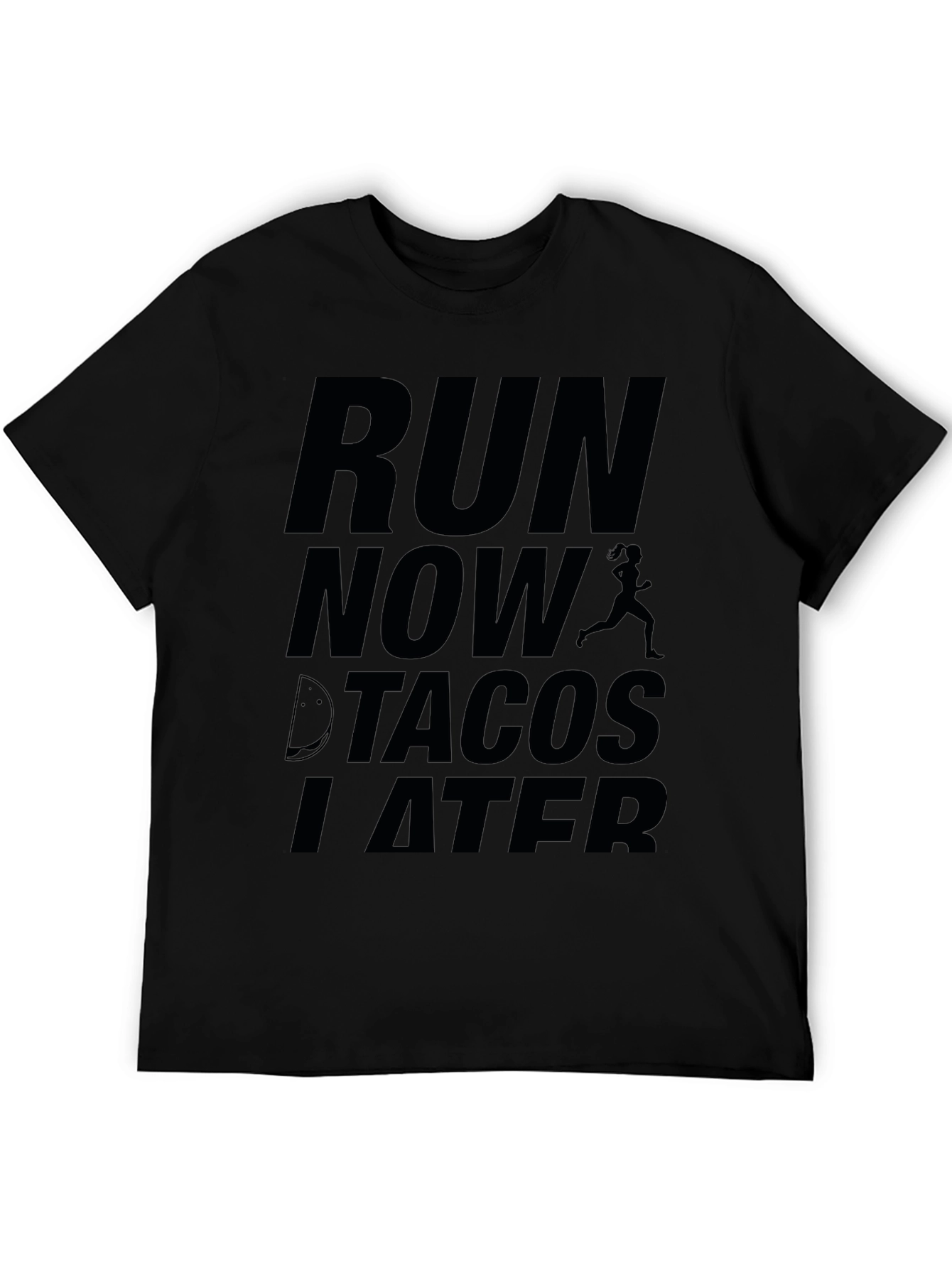 Black Run Now Tacos Later Graphic Tee view 5