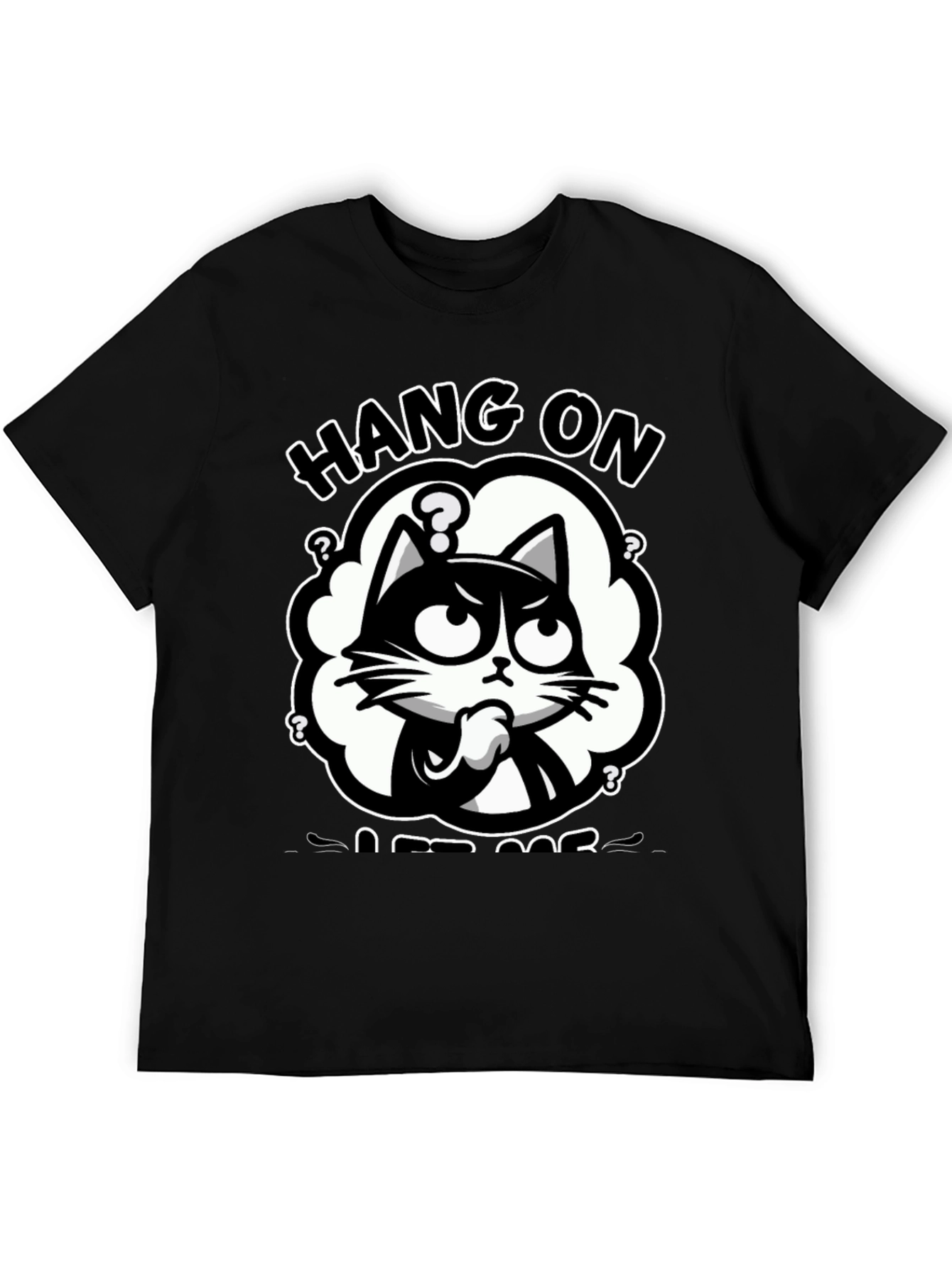 Black Hang On Let Me Overthink Cat T-Shirt view 5