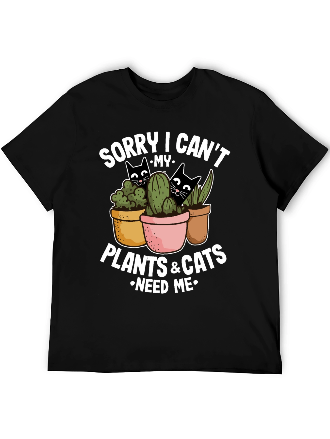 Black Plant & Cat Lover T-Shirt: Sorry I Can't view 5