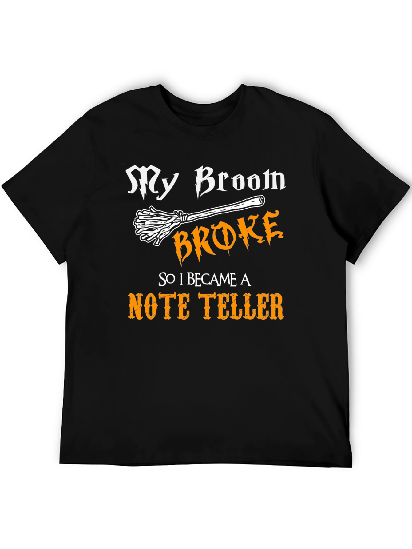 Black My Broom Broke, Now Note Teller Black Cotton Tee view 5
