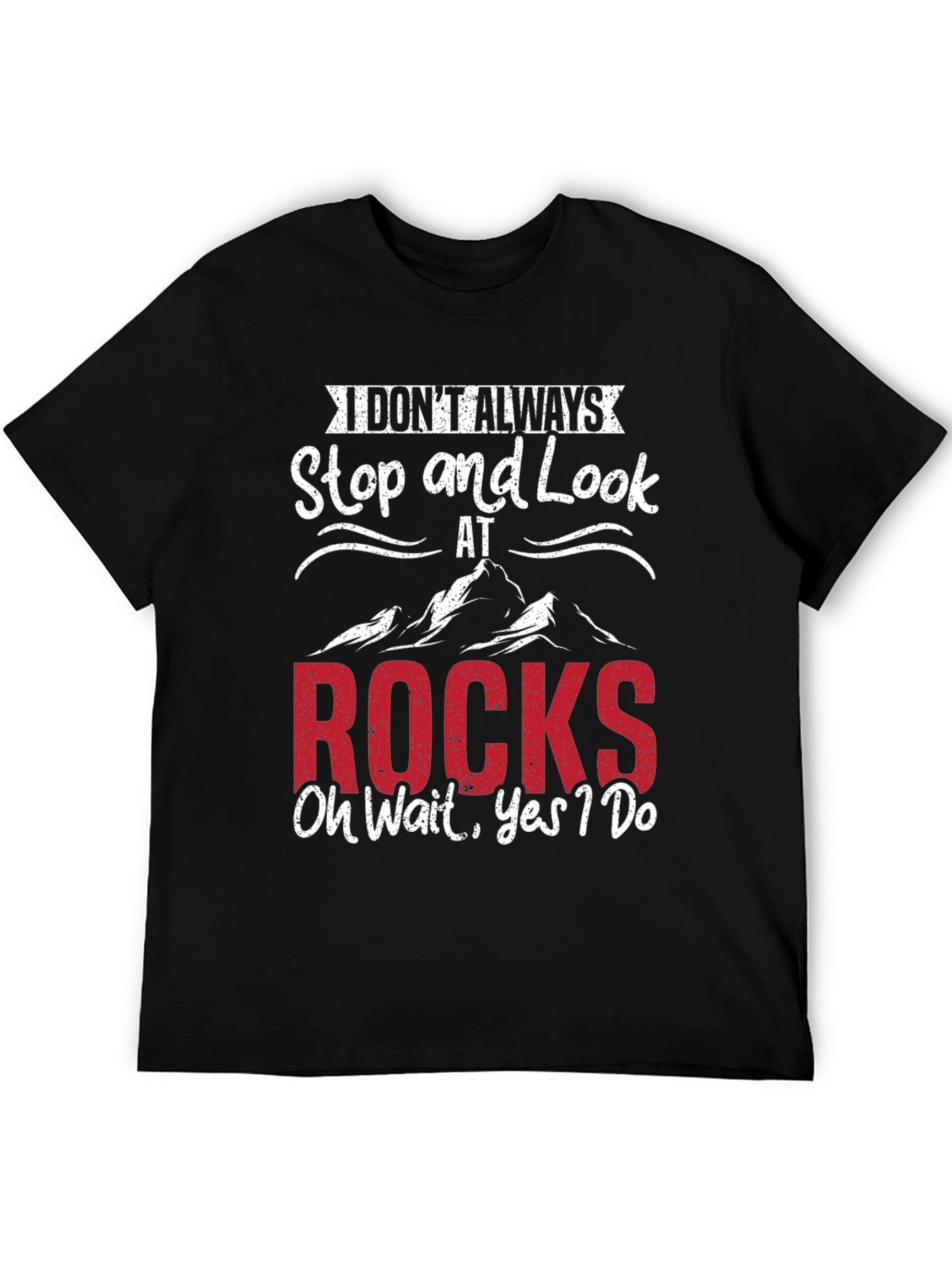 Black Funny Rock Lover T-Shirt - I Don't Always Stop & Look view 5