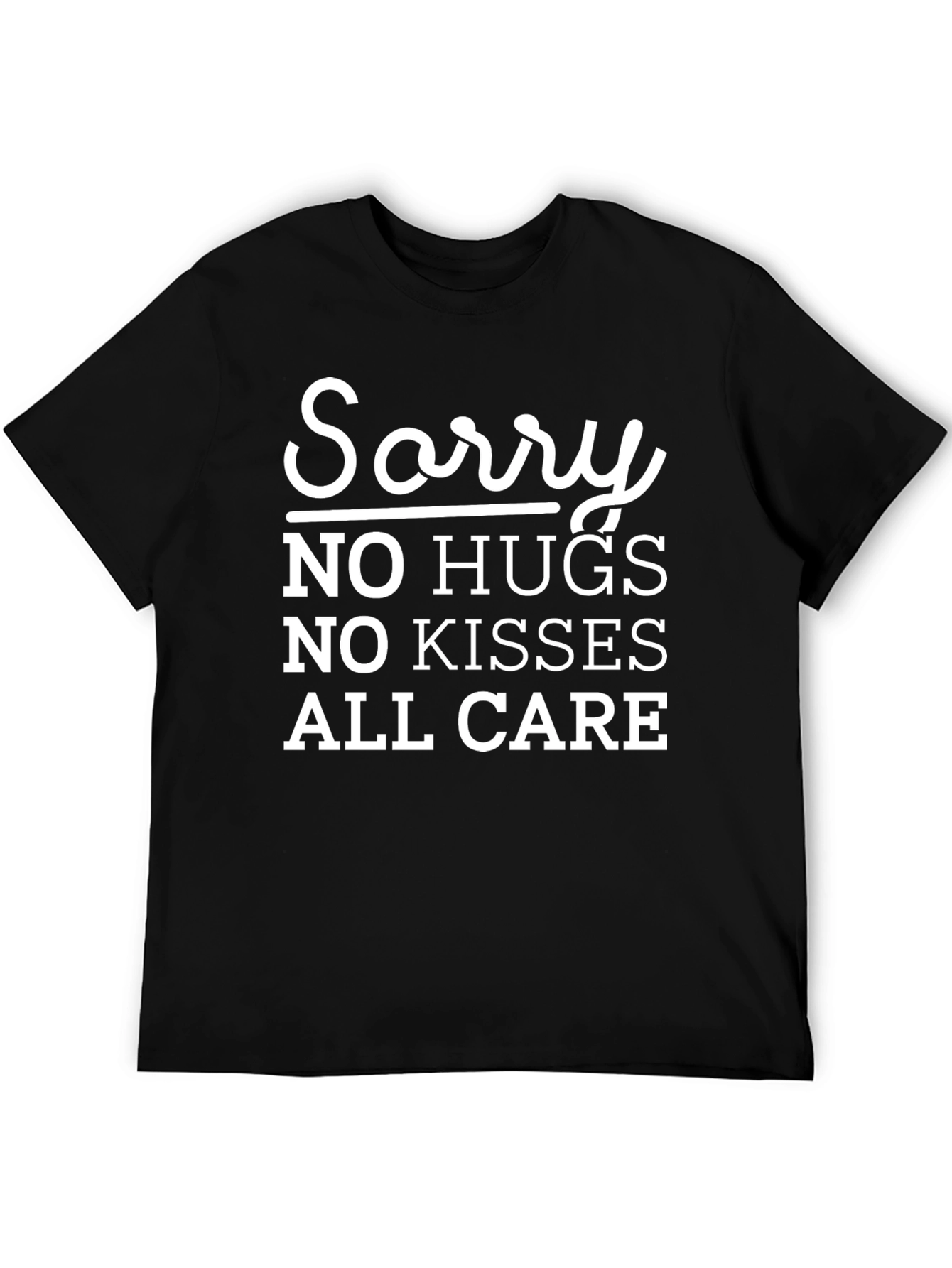 Black Sorry No Hugs T-Shirt: Funny Novelty Tee view 5
