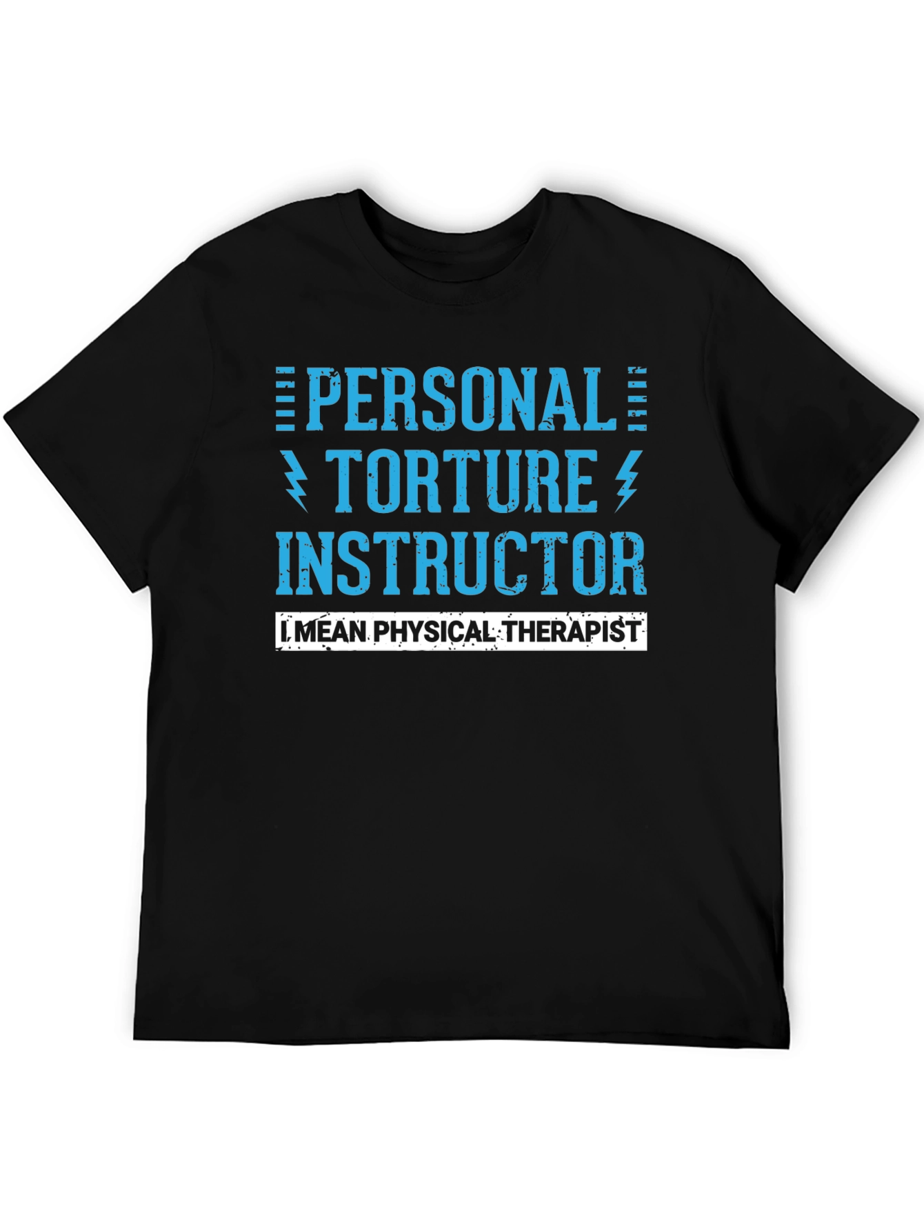 Black Personal Torture Instructor - Physical Therapist T-Shirt view 5