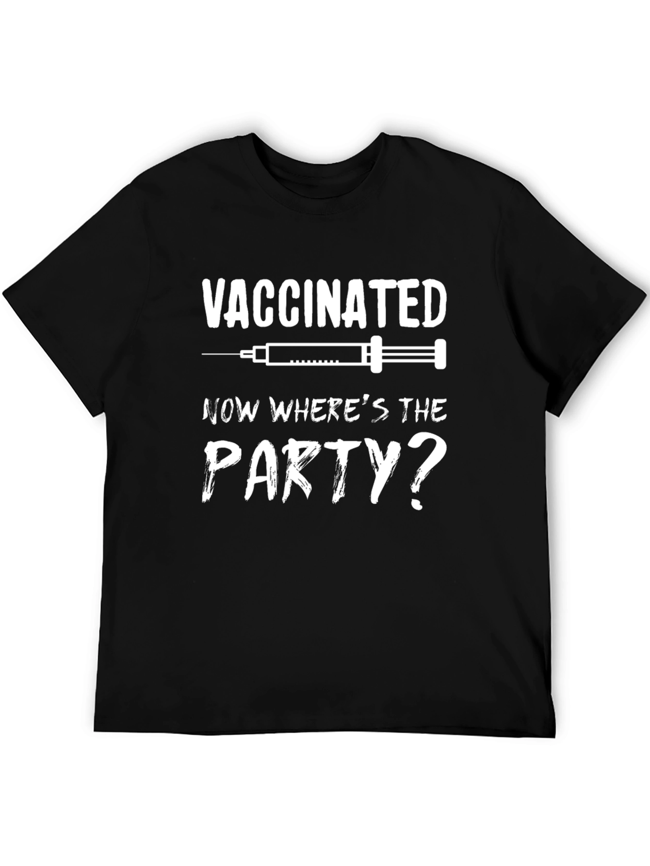 Black Vaccinated Where's The Party T-Shirt view 5