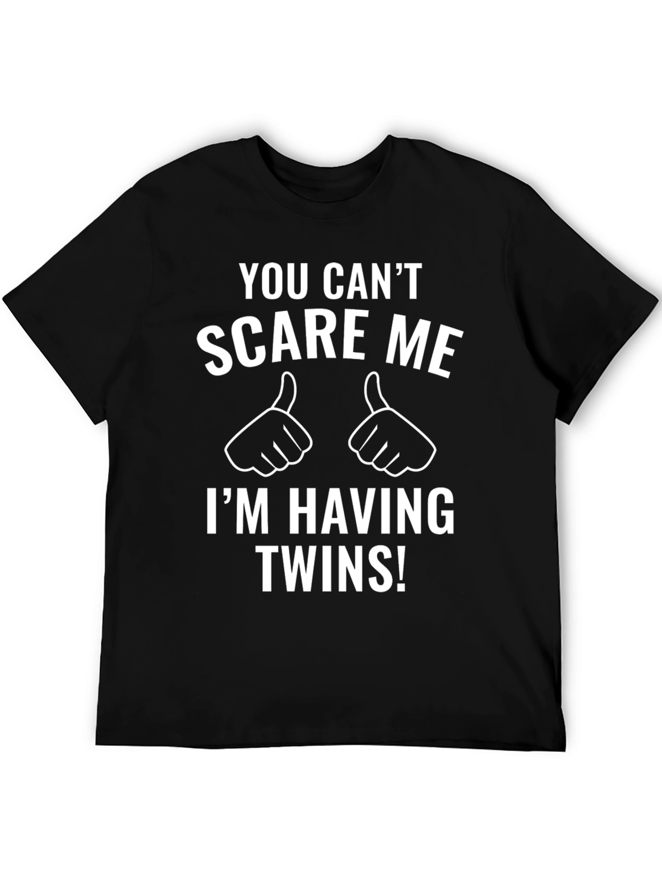Black You Can't Scare Me - Twins T-Shirt view 5
