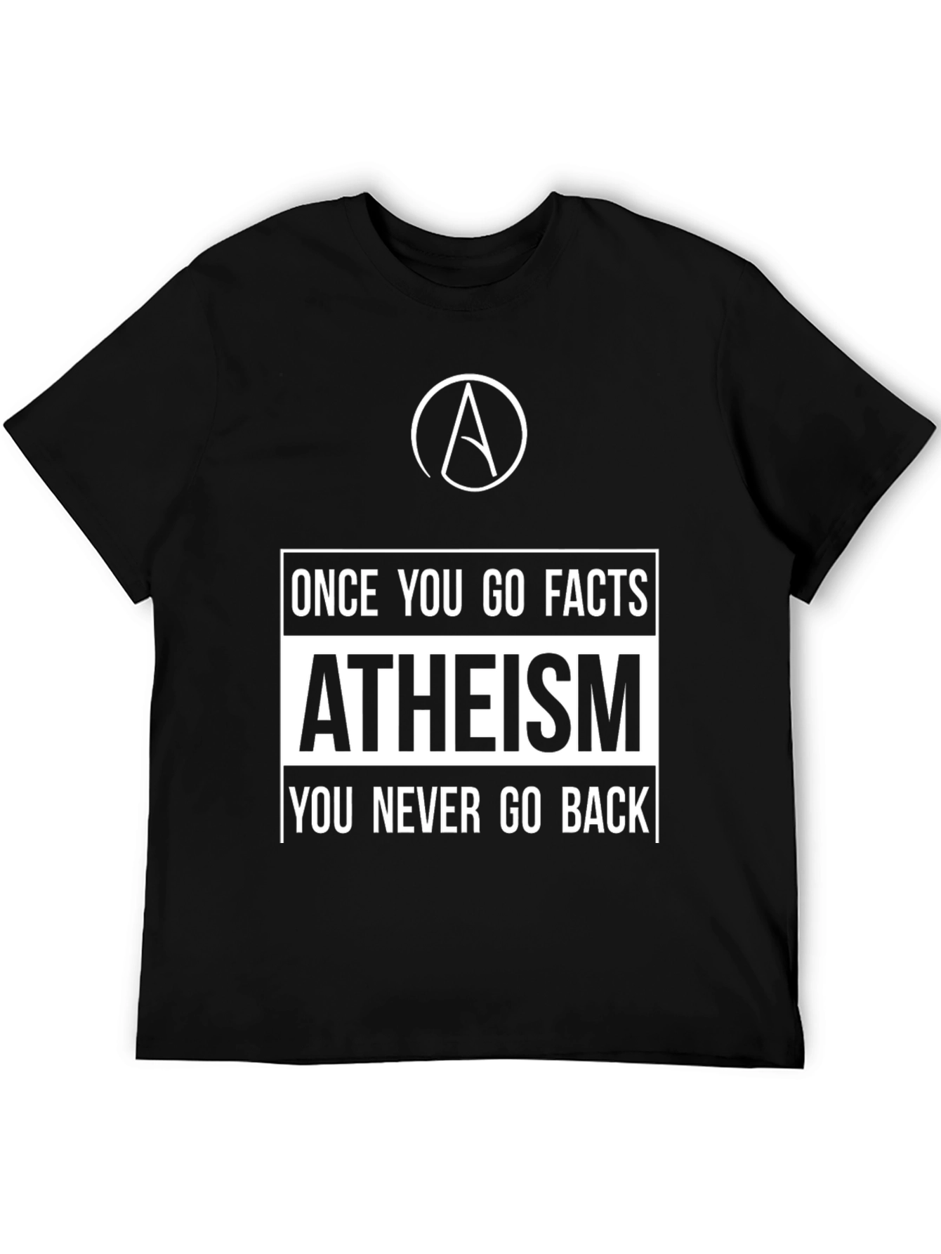 Black Atheism Facts Graphic T-Shirt - Never Go Back view 5