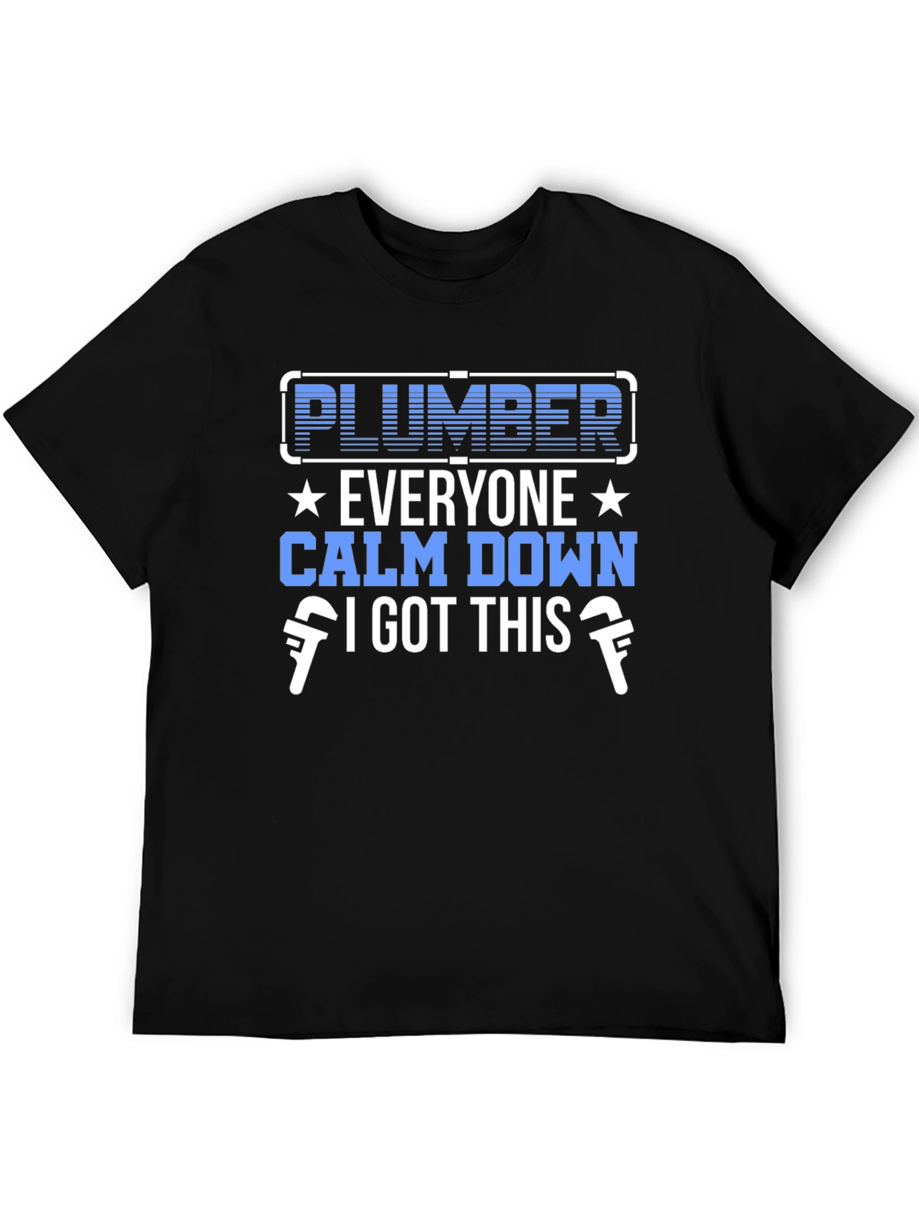 Black Plumber T-Shirt - Calm Down, I Got This! view 5