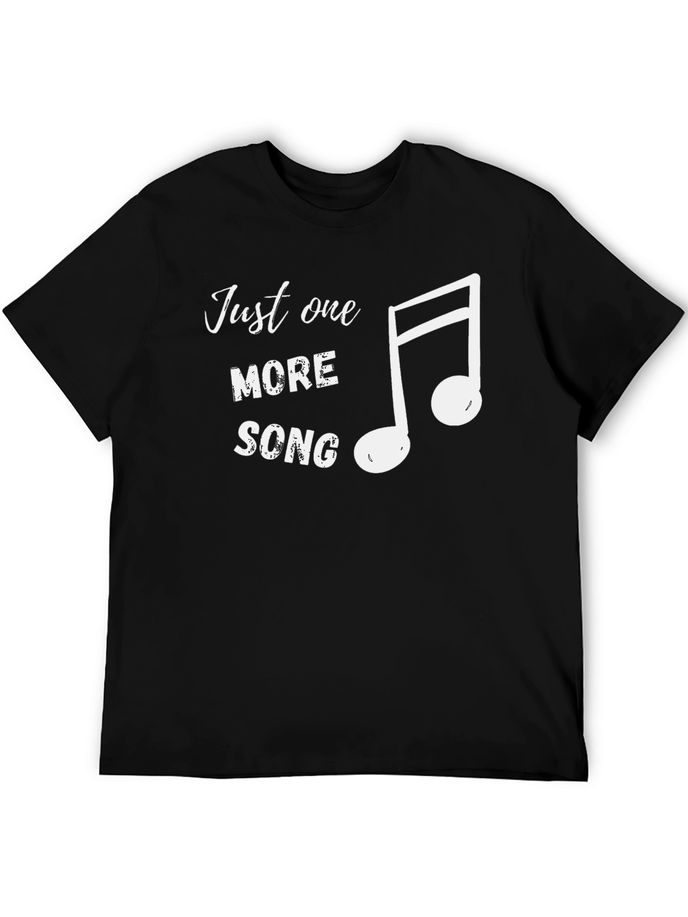 Black Just One More Song Black T-Shirt Music Lover view 5
