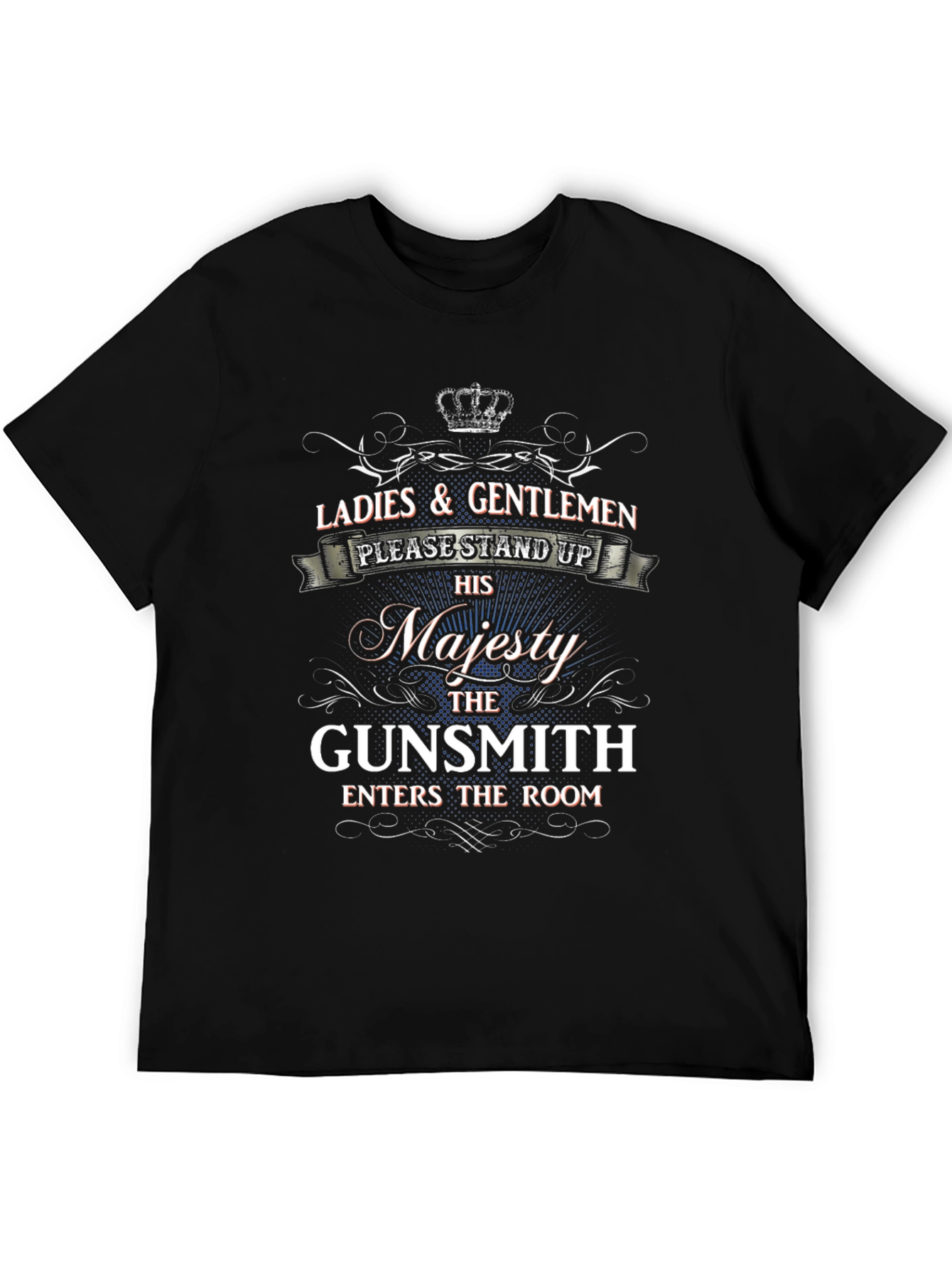 Black Majesty Gunsmith T-Shirt - Ladies & Gentlemen Stand Up! view 5