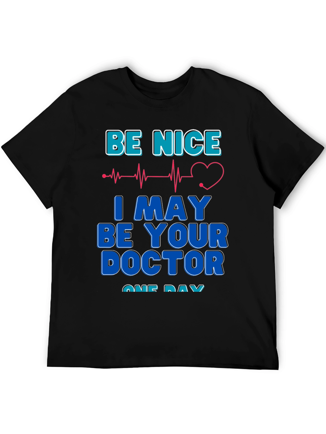Black Be Nice I May Be Your Doctor T-Shirt view 5