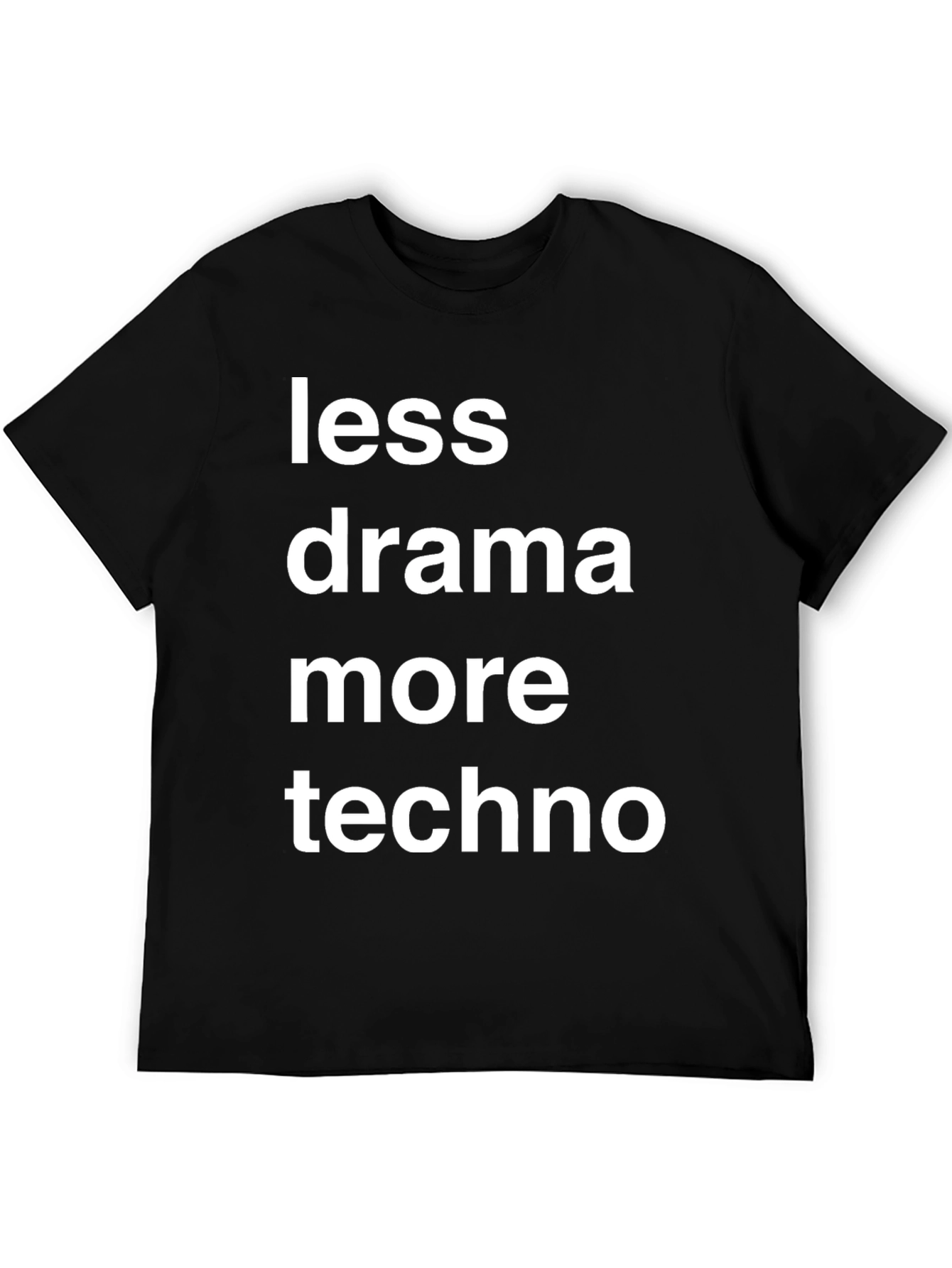 Black Less Drama More Techno Graphic T-Shirt view 5