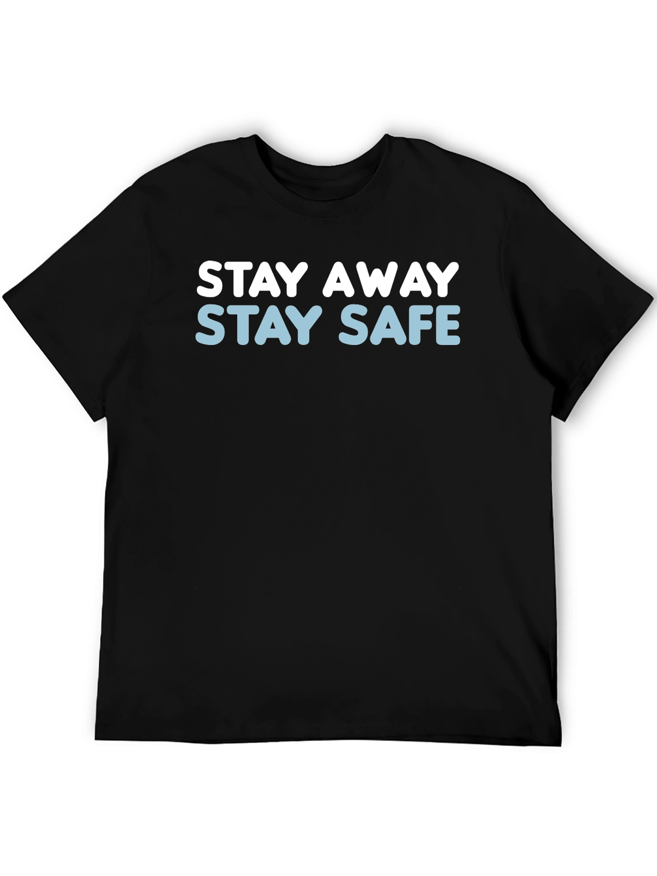 Black Stay Away Stay Safe Graphic Tee view 5