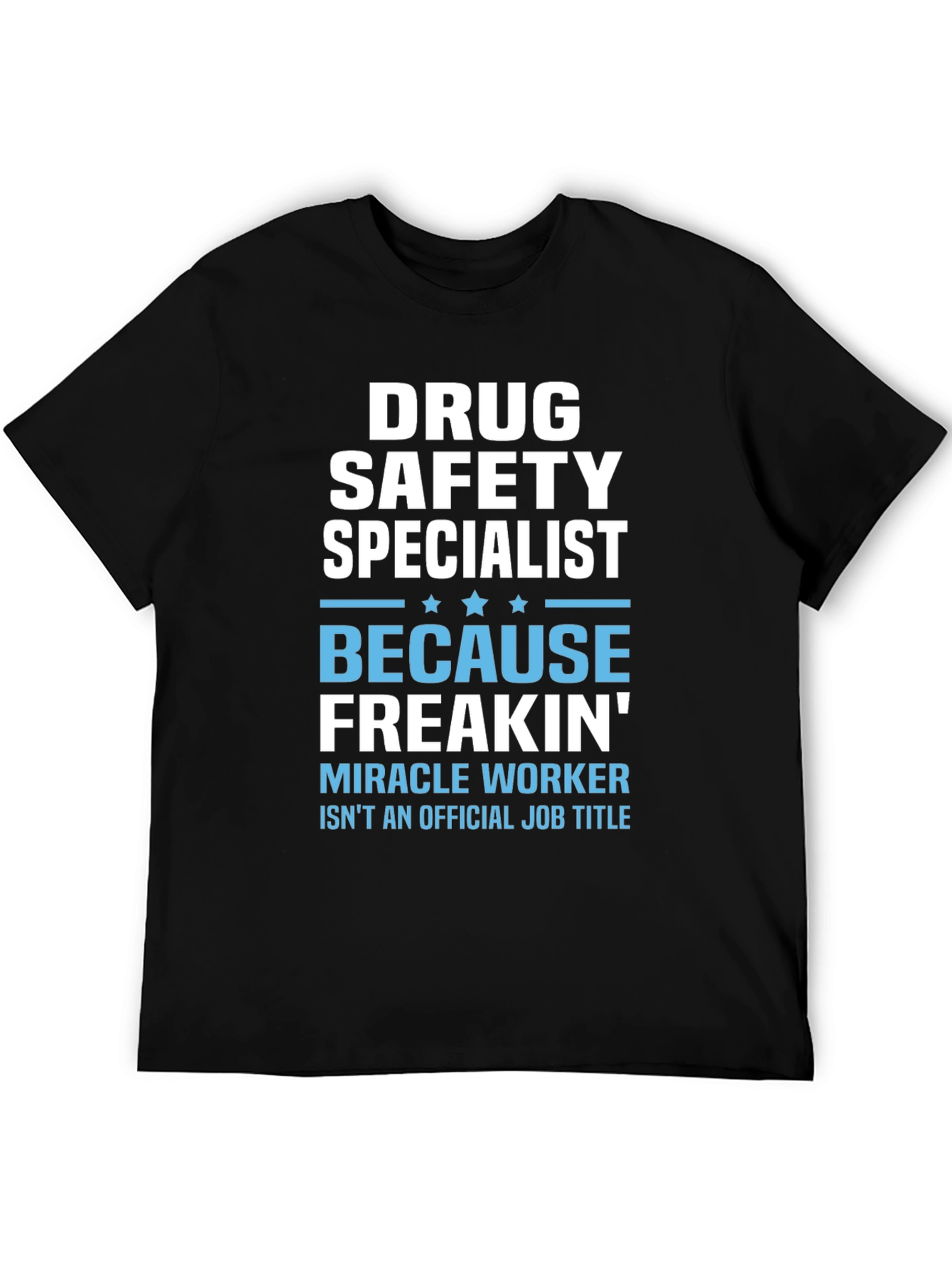 Black Drug Safety Specialist Funny T-Shirt view 5