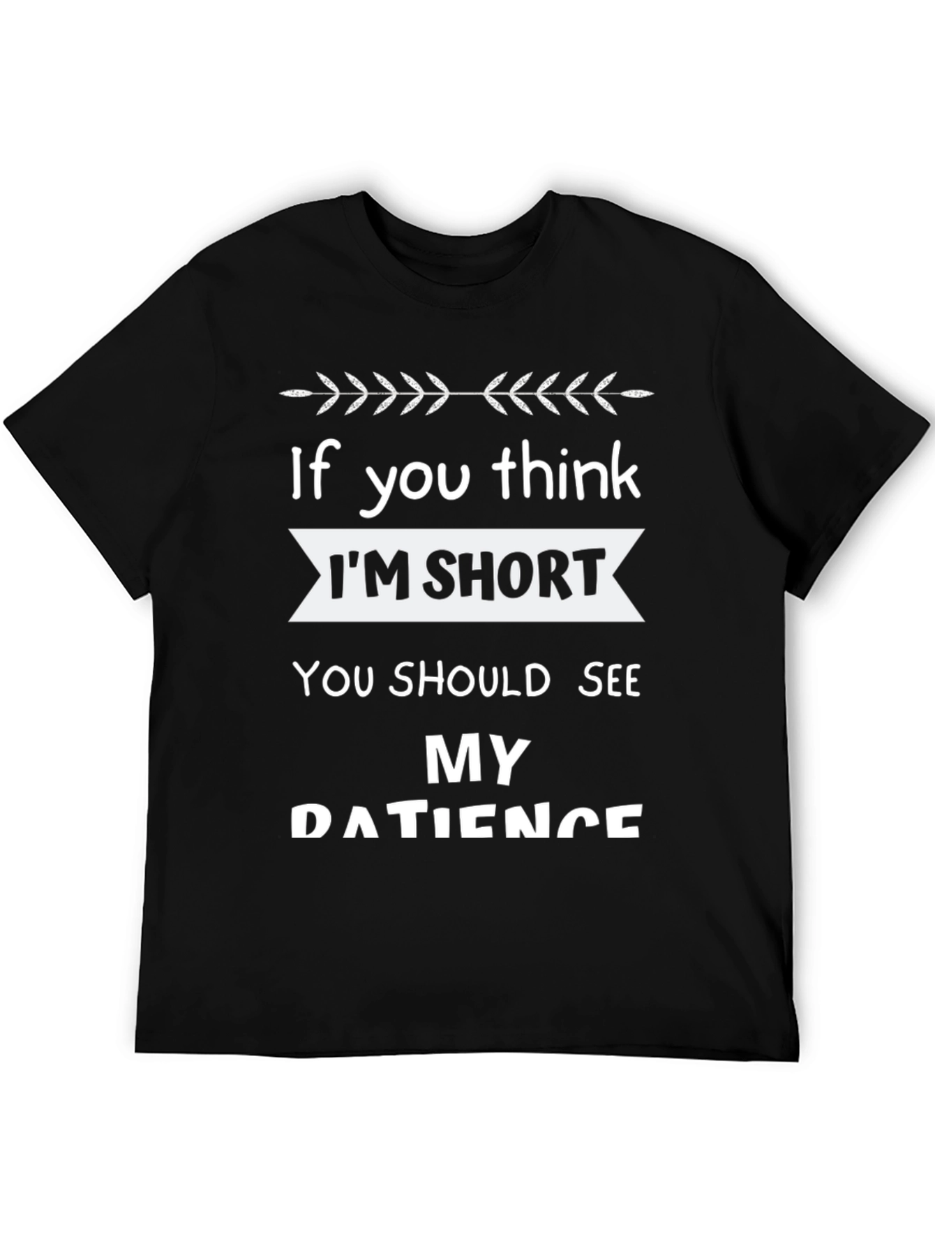 Black Funny Short Patience Humor Black Graphic T-Shirt view 5