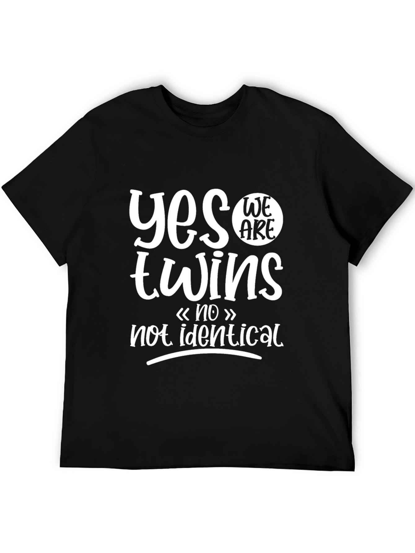 Black Yes We Are Twins Not Identical Black T-Shirt view 5