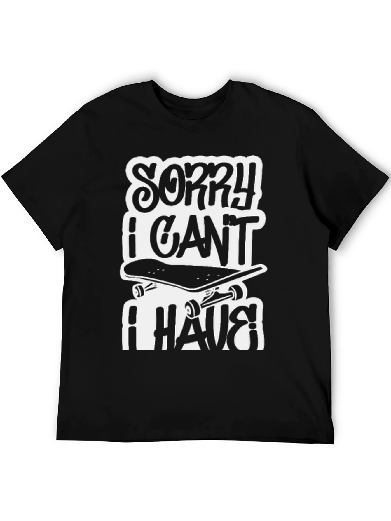 Black Sorry I Can't I Have Skateboarding Black T-Shirt view 5