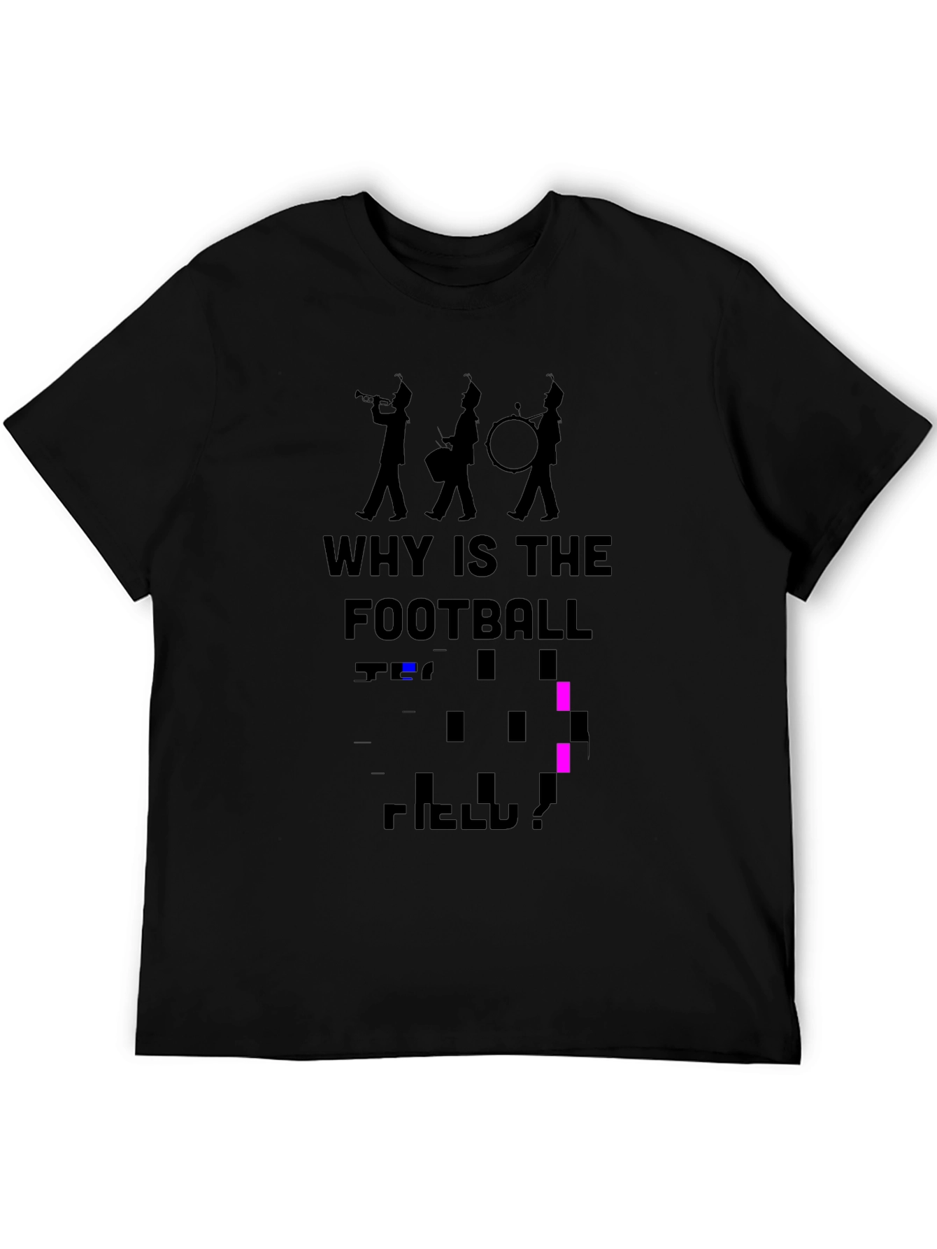 Black Marching Band T-Shirt - Why is the Football Team Here? view 5