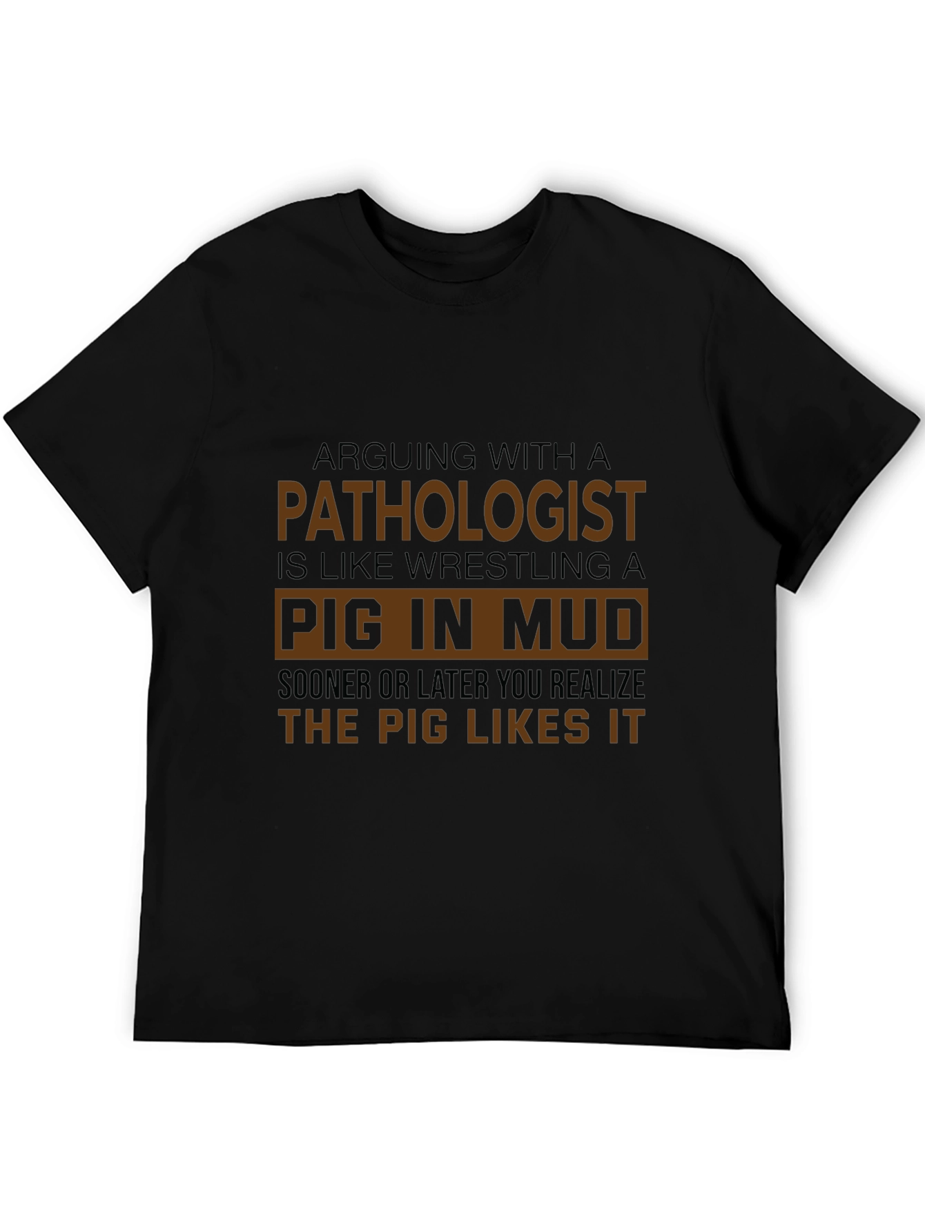 Black Pathologist Pig in Mud Black T-Shirt view 5
