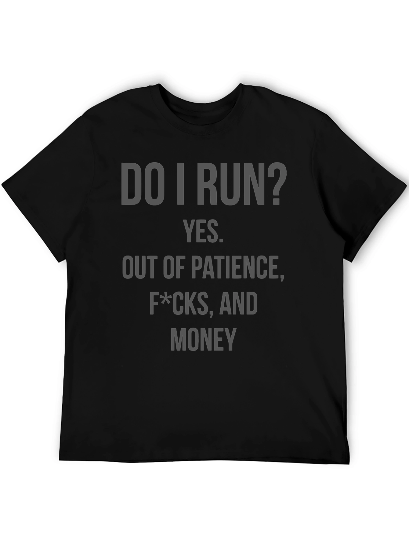Black Do I Run? Graphic T-Shirt view 5