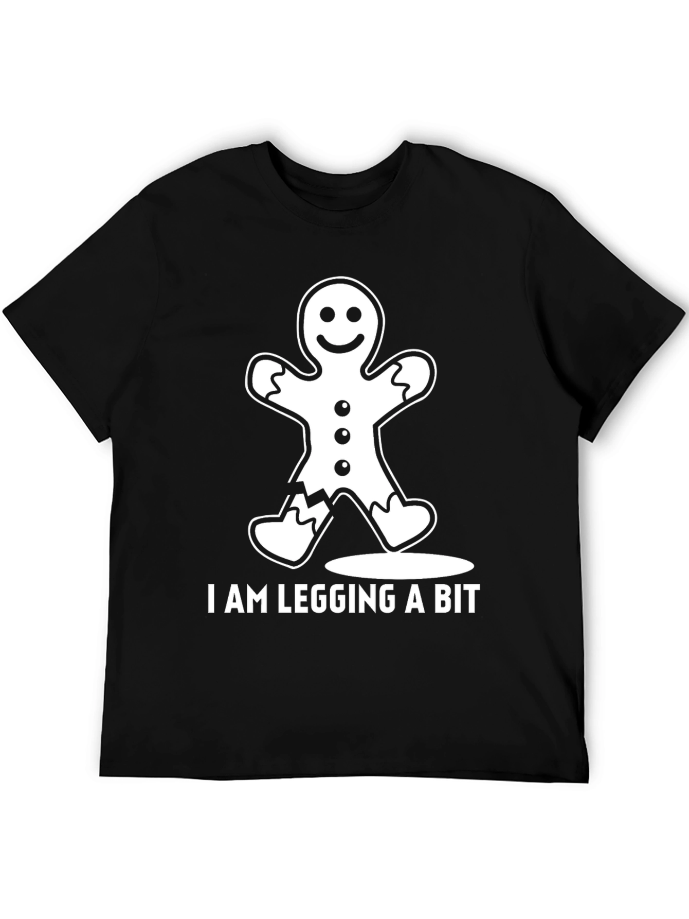 Black Funny Gingerbread Man "I Am Legging A Bit" T-Shirt view 5