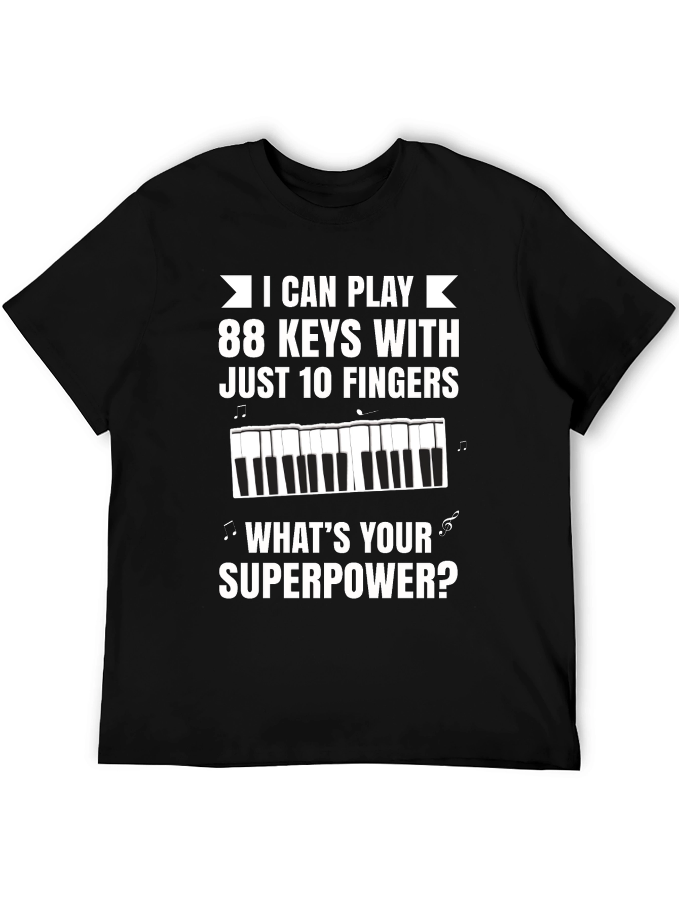 Black Funny Piano Player T-Shirt - What's Your Superpower? view 5