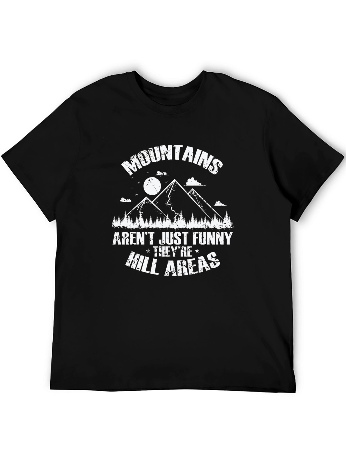 Black Funny Mountains T-Shirt - Hill Areas Pun view 5
