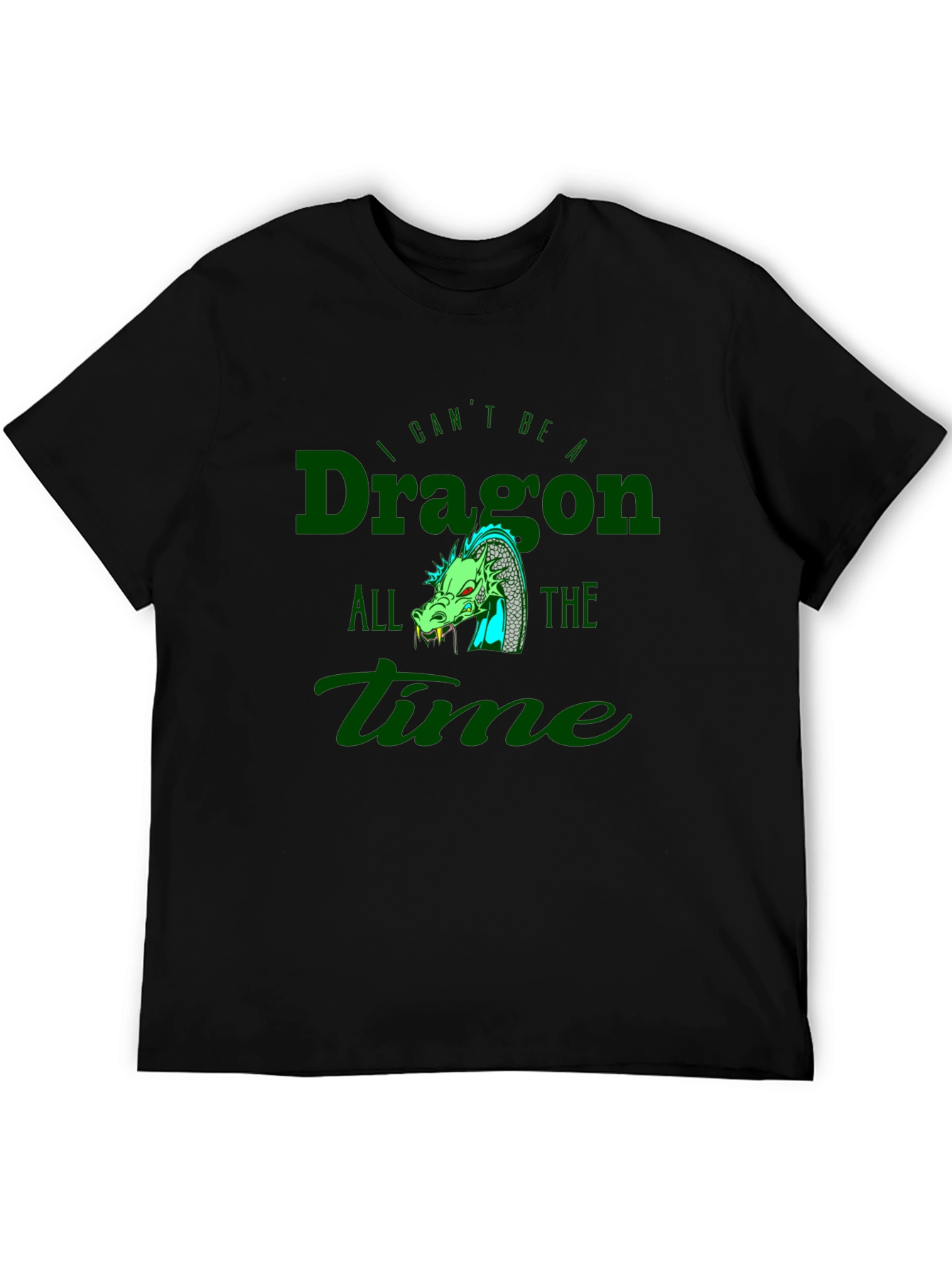 Black Dragon Graphic Tee - I Can't Be a Dragon All the Time view 5