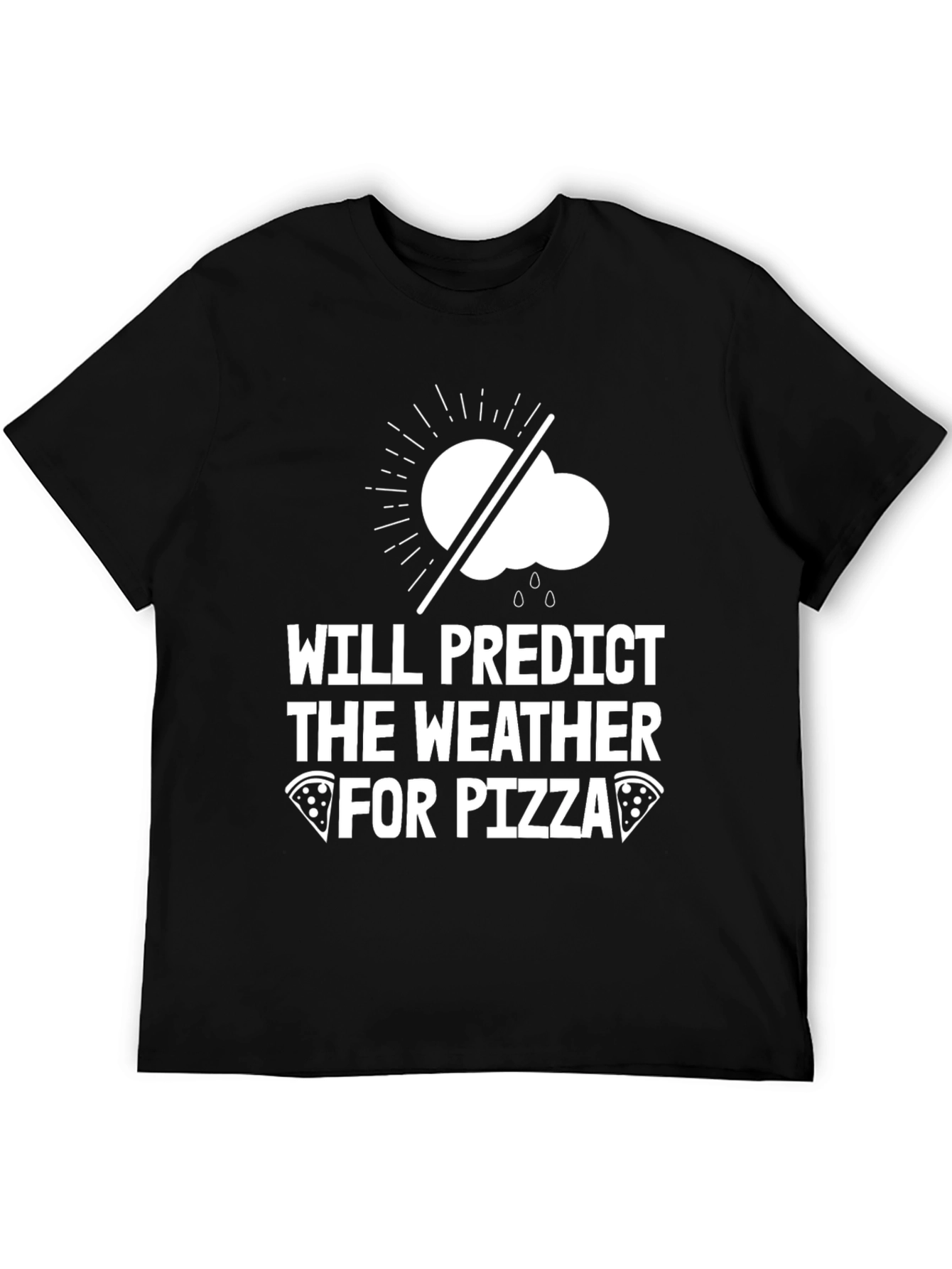 Black Weather Predictor Pizza Lover T-Shirt view 5