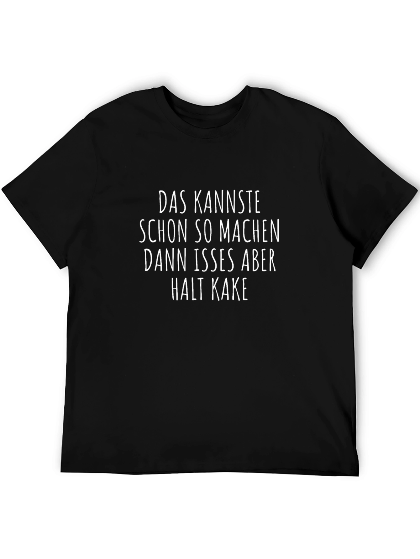 Black Funny German Saying T-Shirt - "Das Kannste..." view 5
