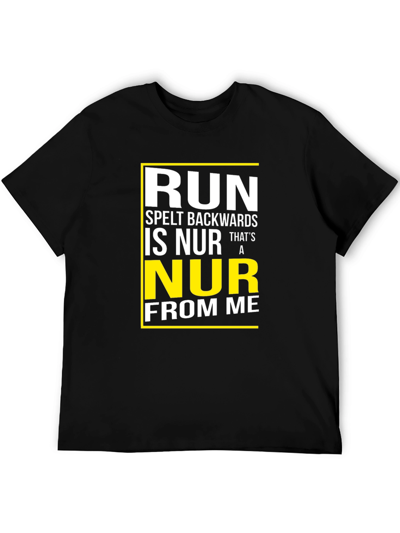 Black Run Spelt Backwards Graphic T-Shirt - Funny Run Away From Me Tee view 5