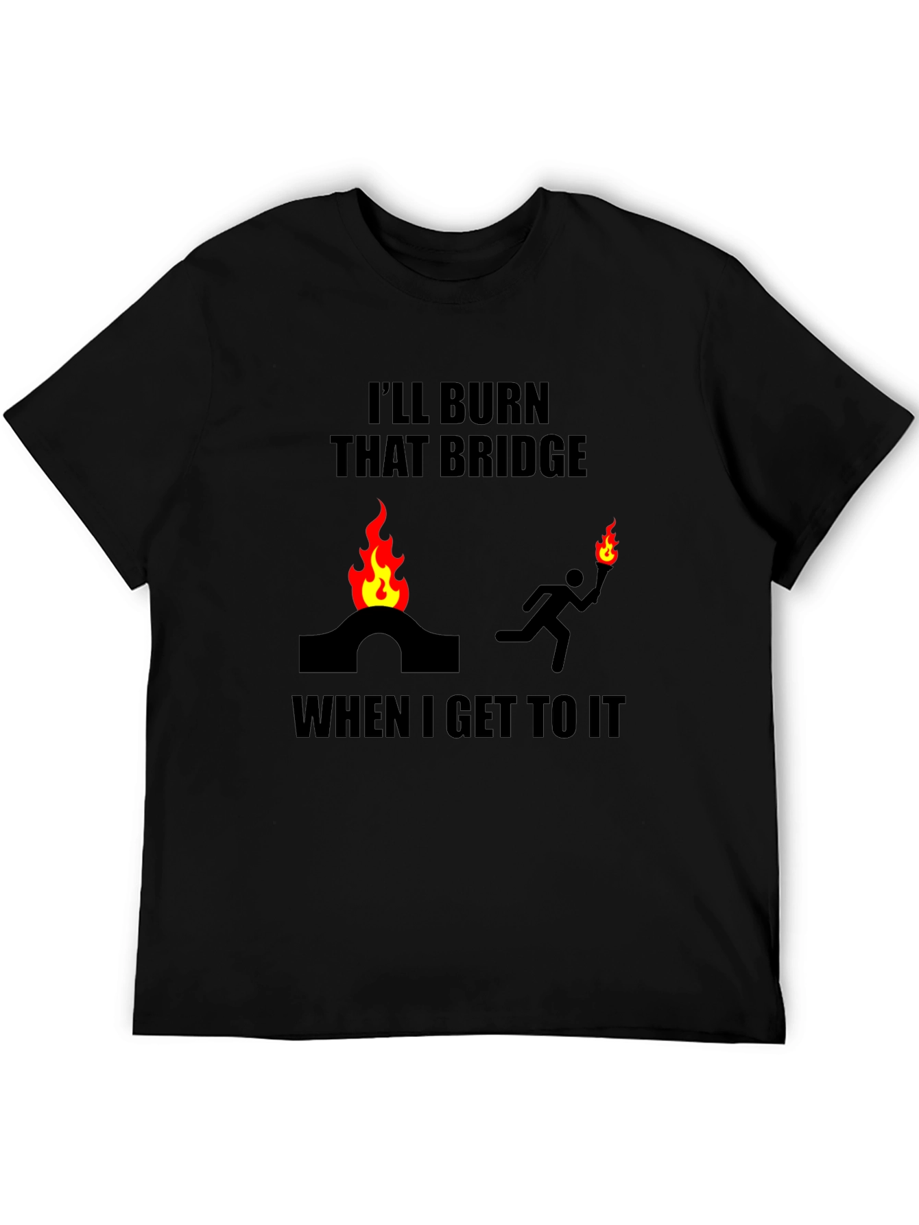 Black Burn That Bridge T-Shirt Funny Slogan Tee view 5