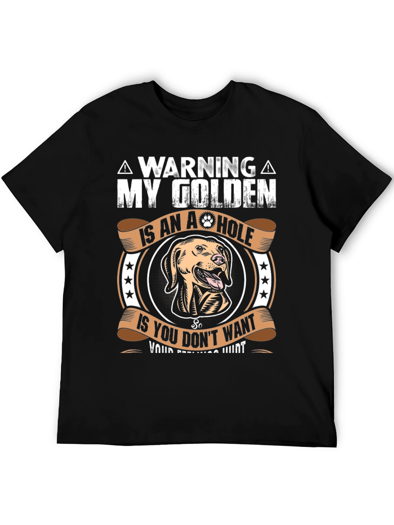 Warning My Golden T-Shirt - 5