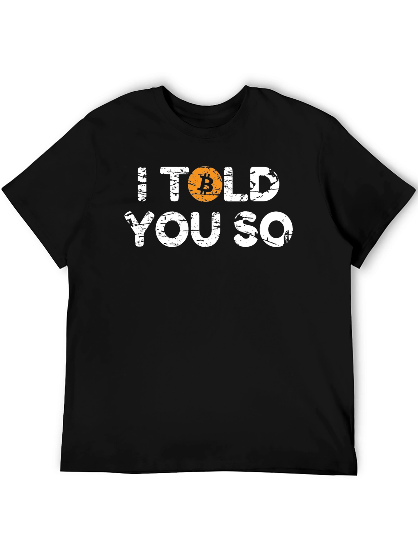 Bitcoin Told You So Tee - Crypto Investor T-Shirt - 5