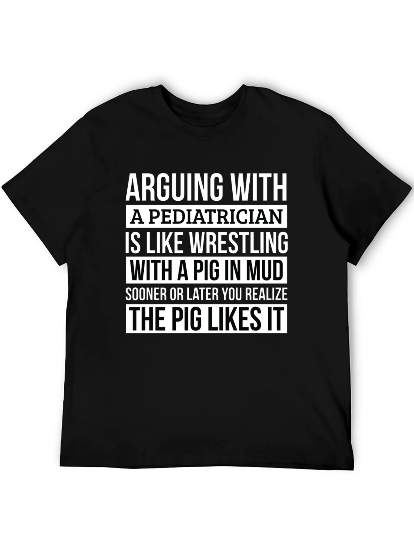 Black Arguing with Pediatrician T-Shirt view 5