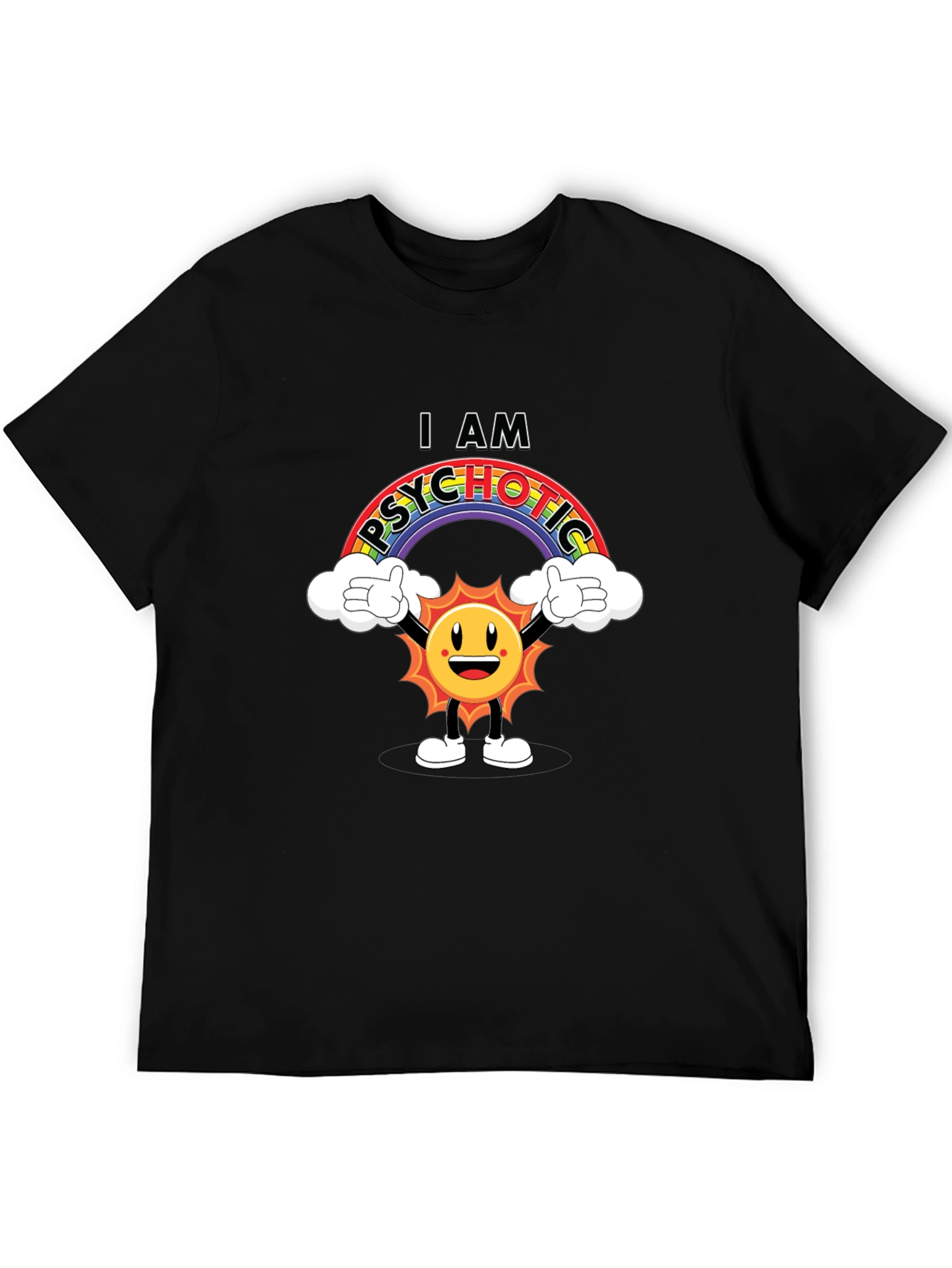 Black I Am Psychotic T-Shirt - Rainbow Sun Graphic Tee view 5