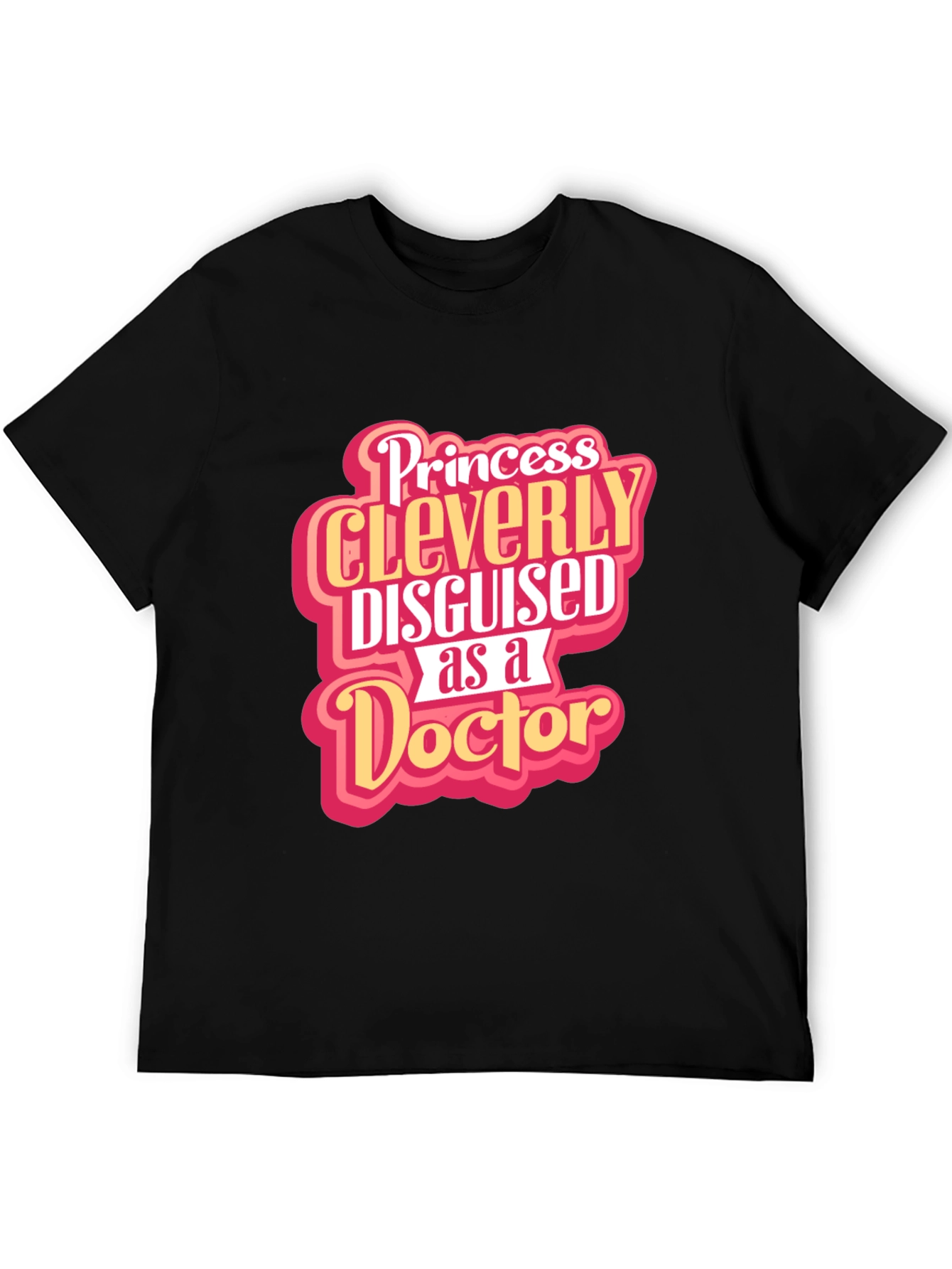 Black Princess Cleverly Disguised as a Doctor T-Shirt view 5