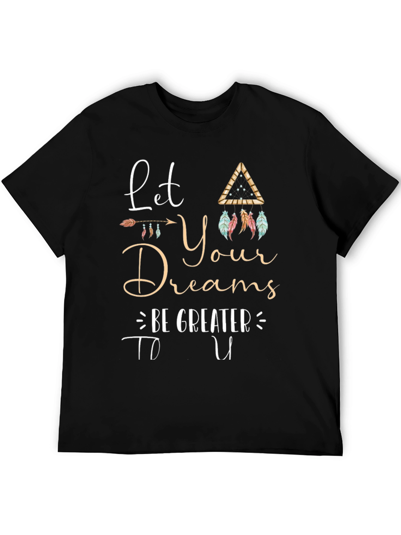 Black Inspirational Graphic Tee - Let Your Dreams Be Greater view 5