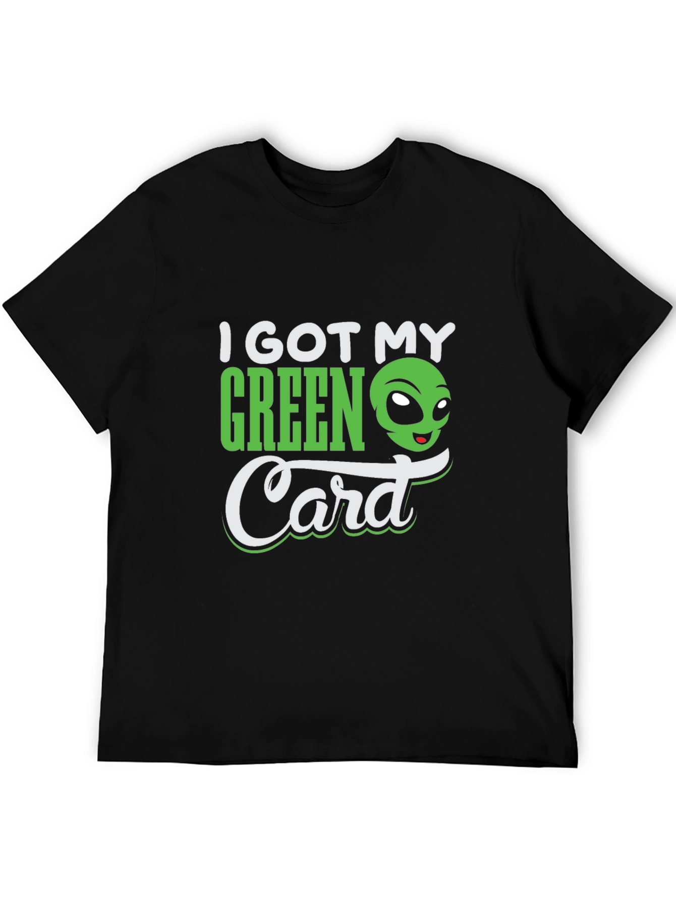 Black I Got My Green Card Funny Alien T-Shirt view 5