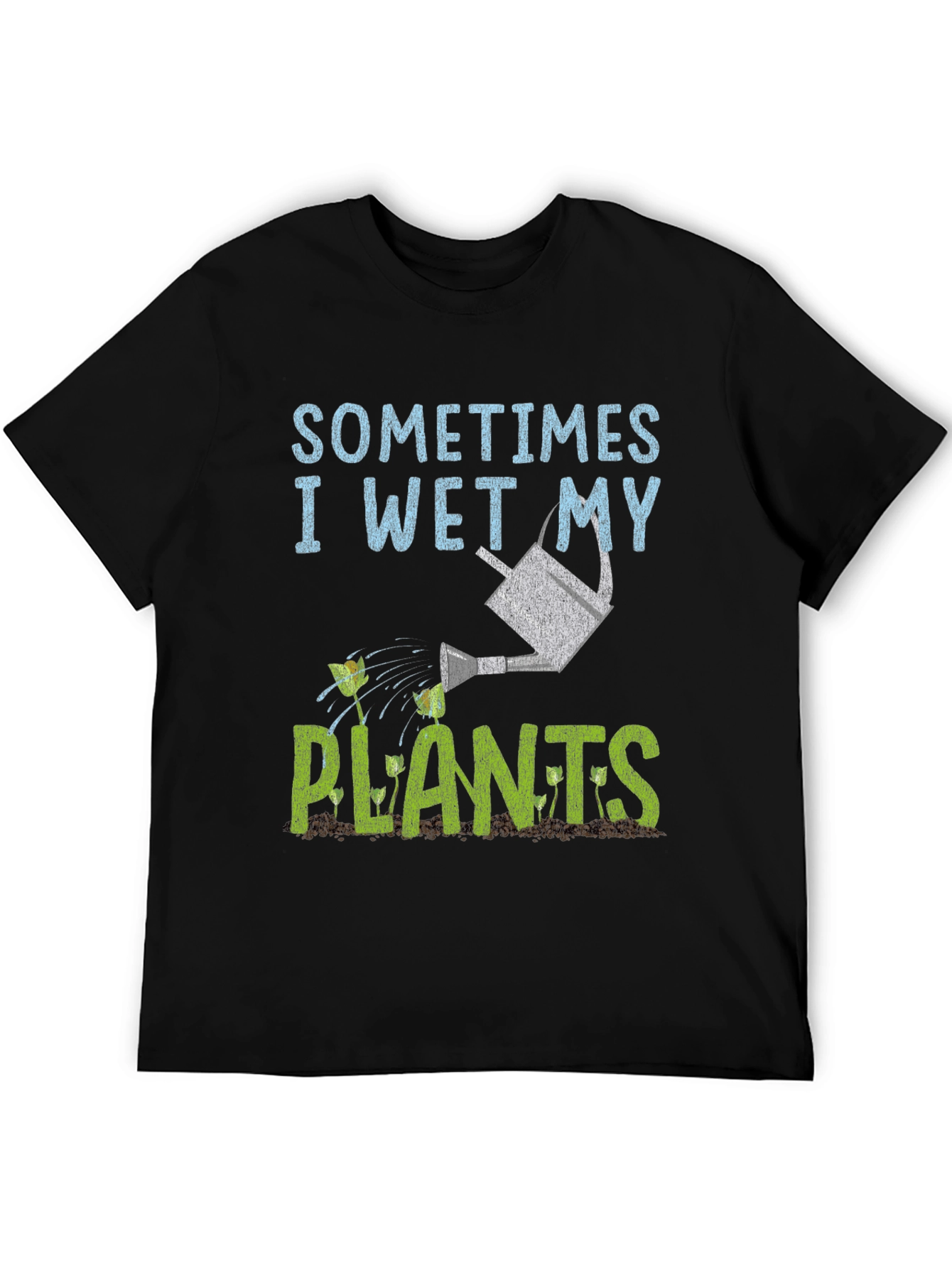 Black Funny Gardening T-Shirt - I Wet My Plants view 5