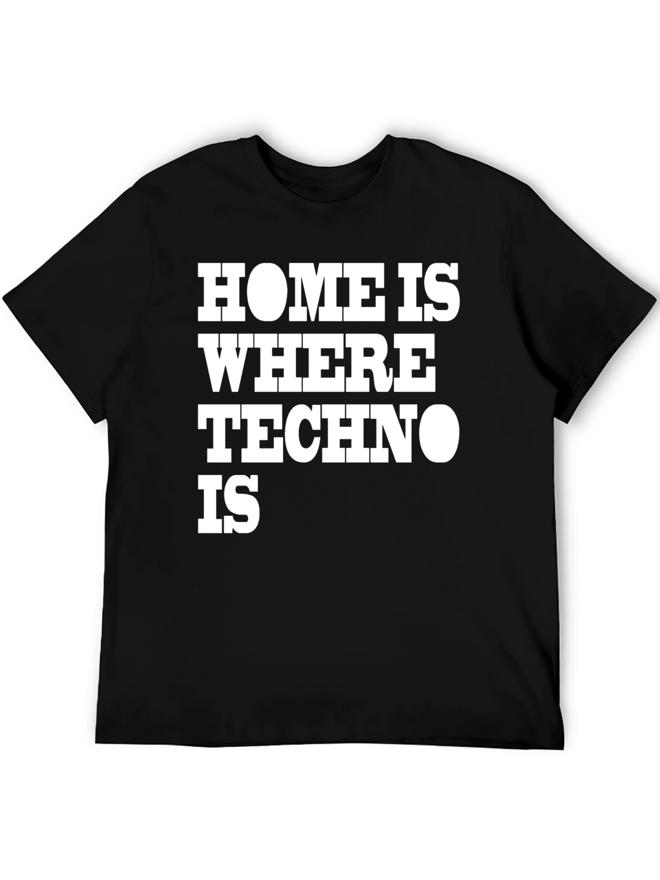 Black Home is Where Techno Is Black T-Shirt view 5