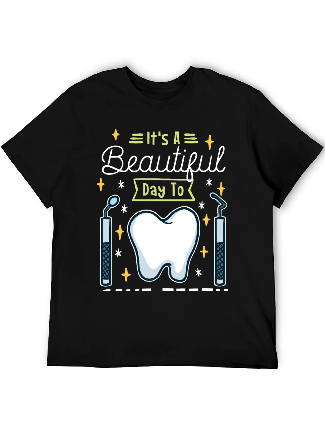 Black Dental Hygienist T-Shirt - It's A Beautiful Day To view 5